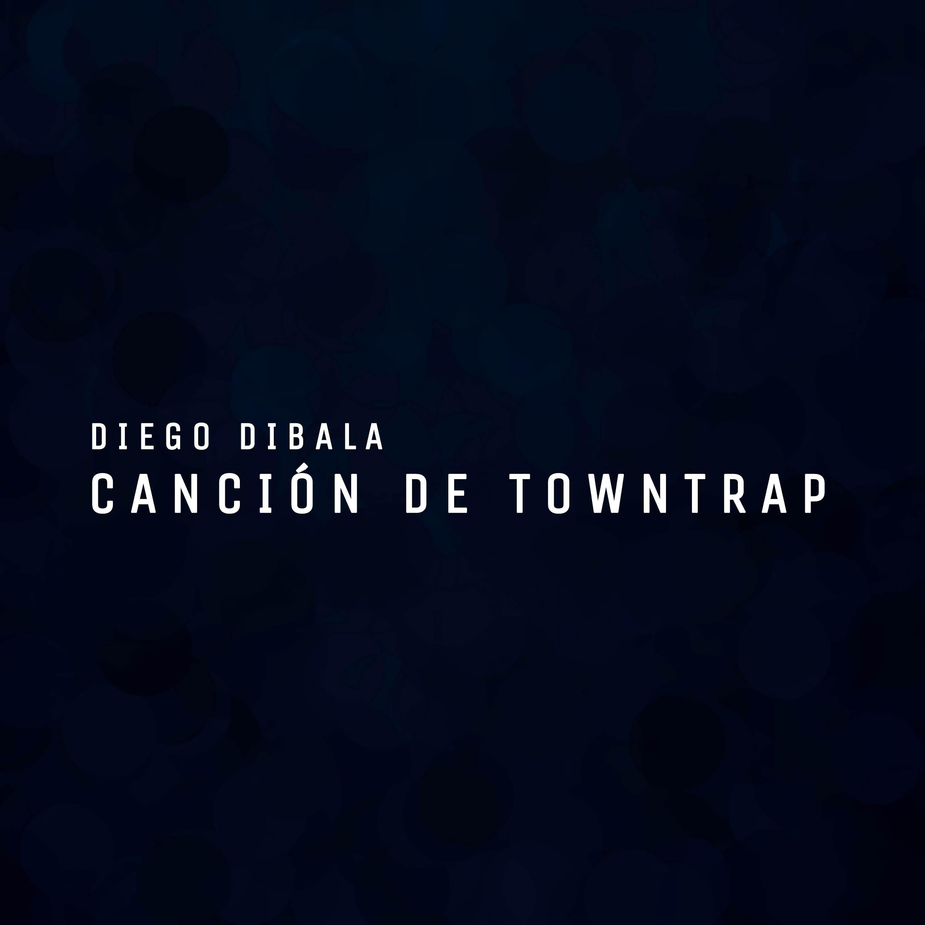 Постер альбома Canción de Towntrap