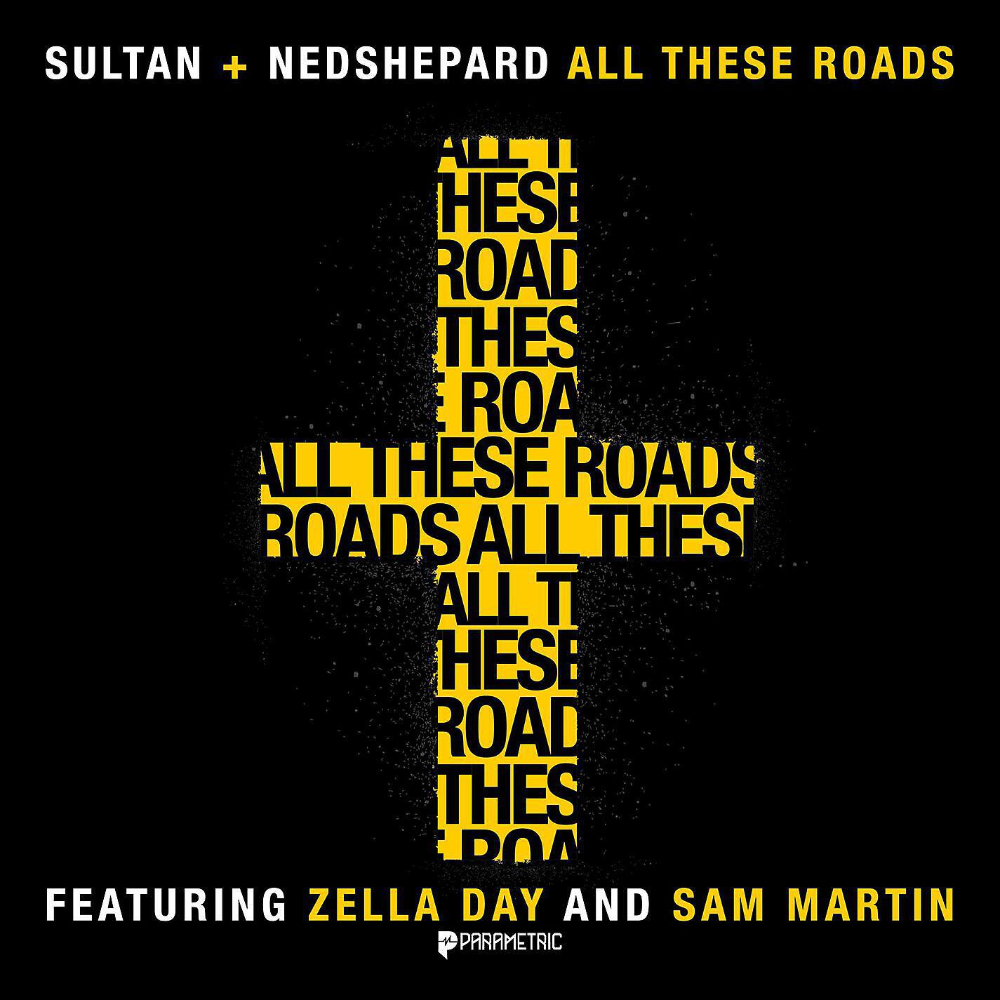 Релиз All These Roads (feat. Zella Day and Sam Martin)
