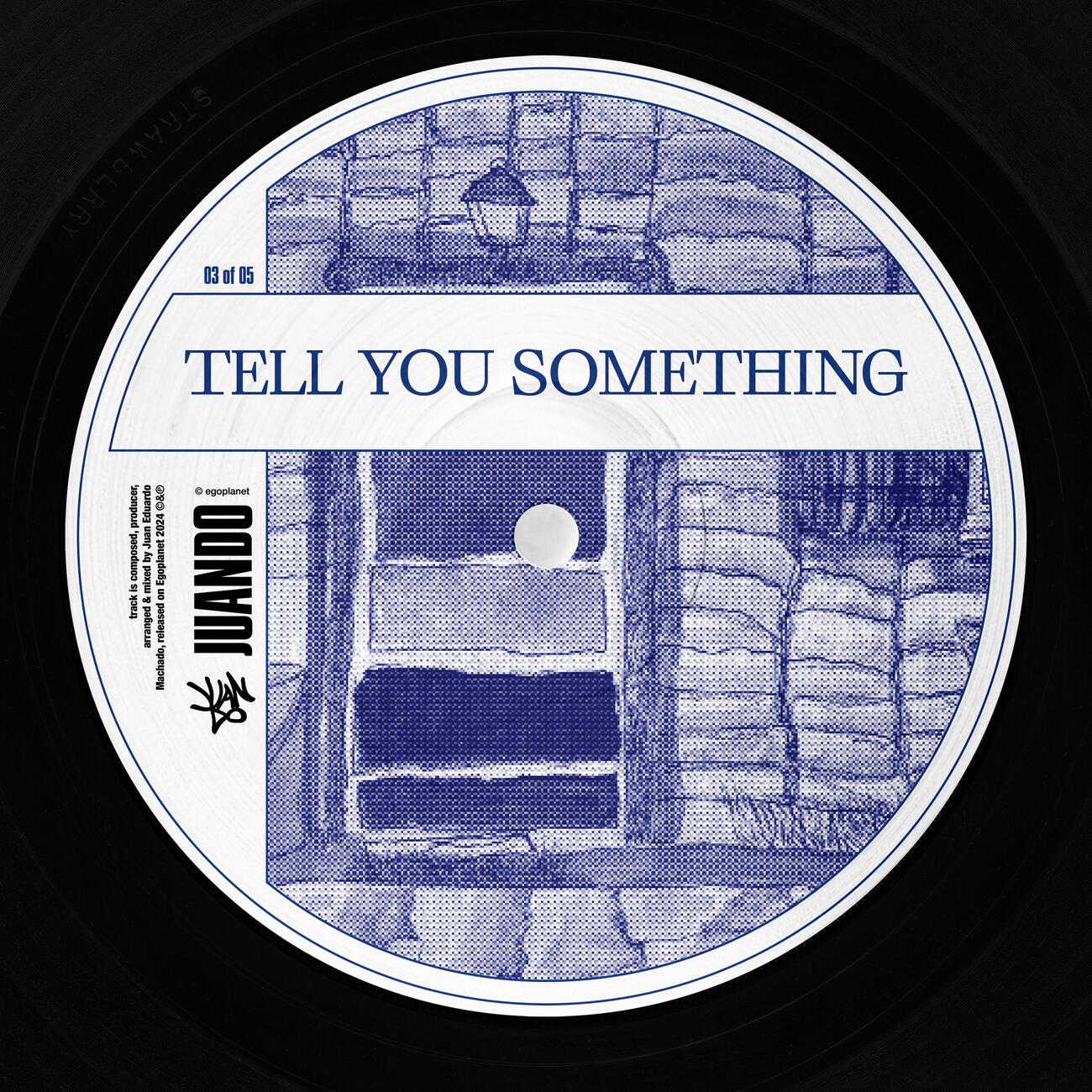 Релиз Tell You Something