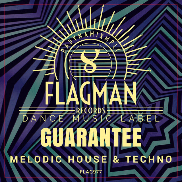 Релиз Guarantee Melodic House & Techno