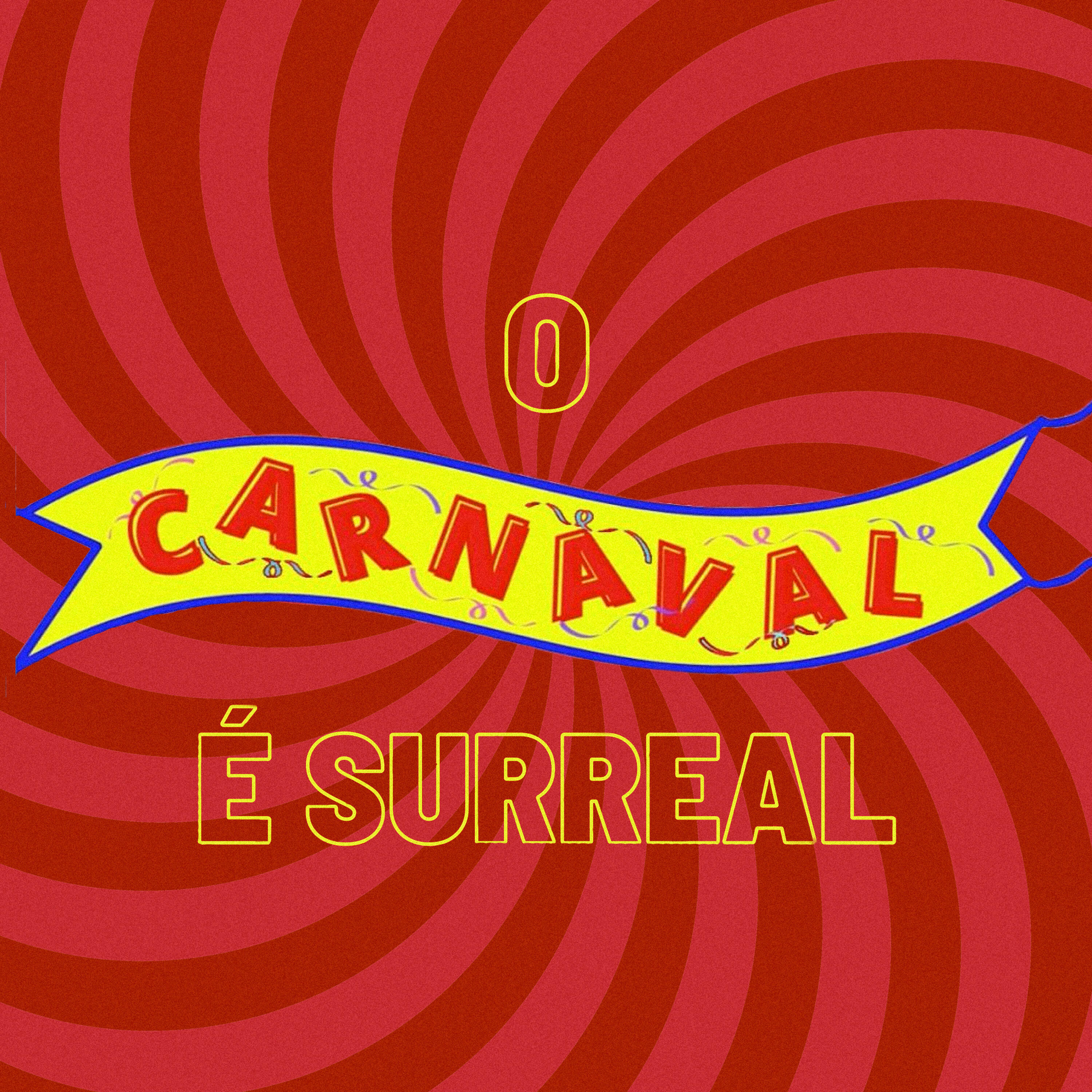 Релиз O Carnaval É Surreal