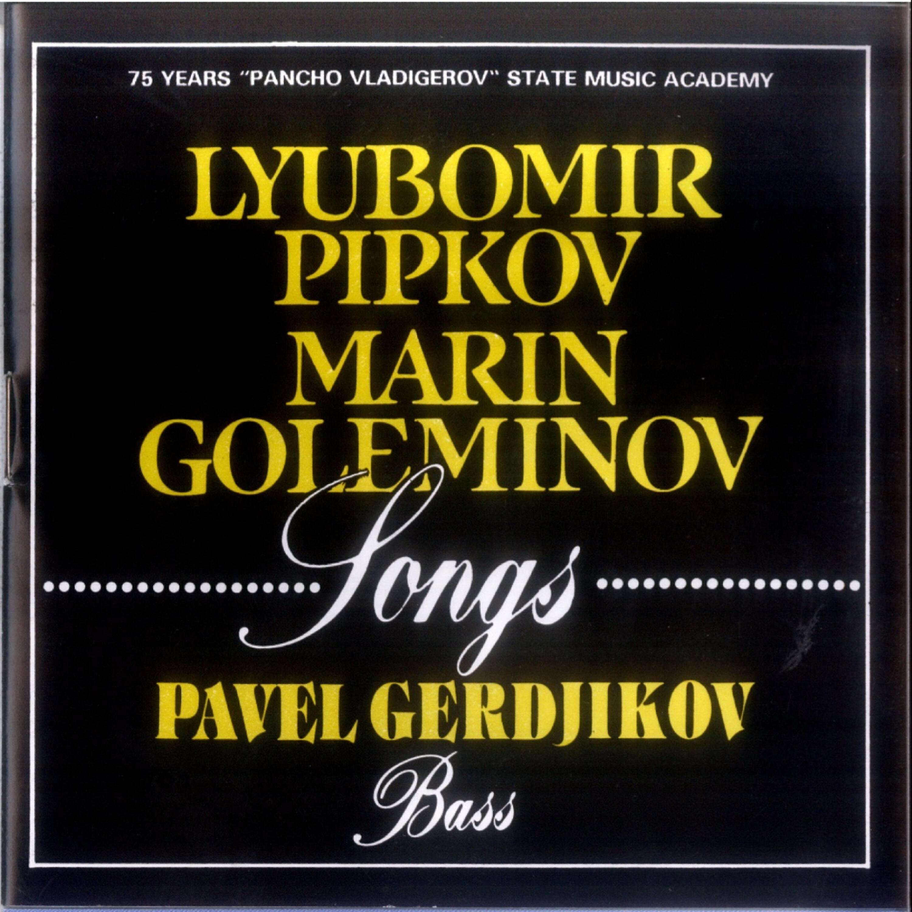 Постер альбома Songs By Lyubomir Pipkov and Marin Goleminov