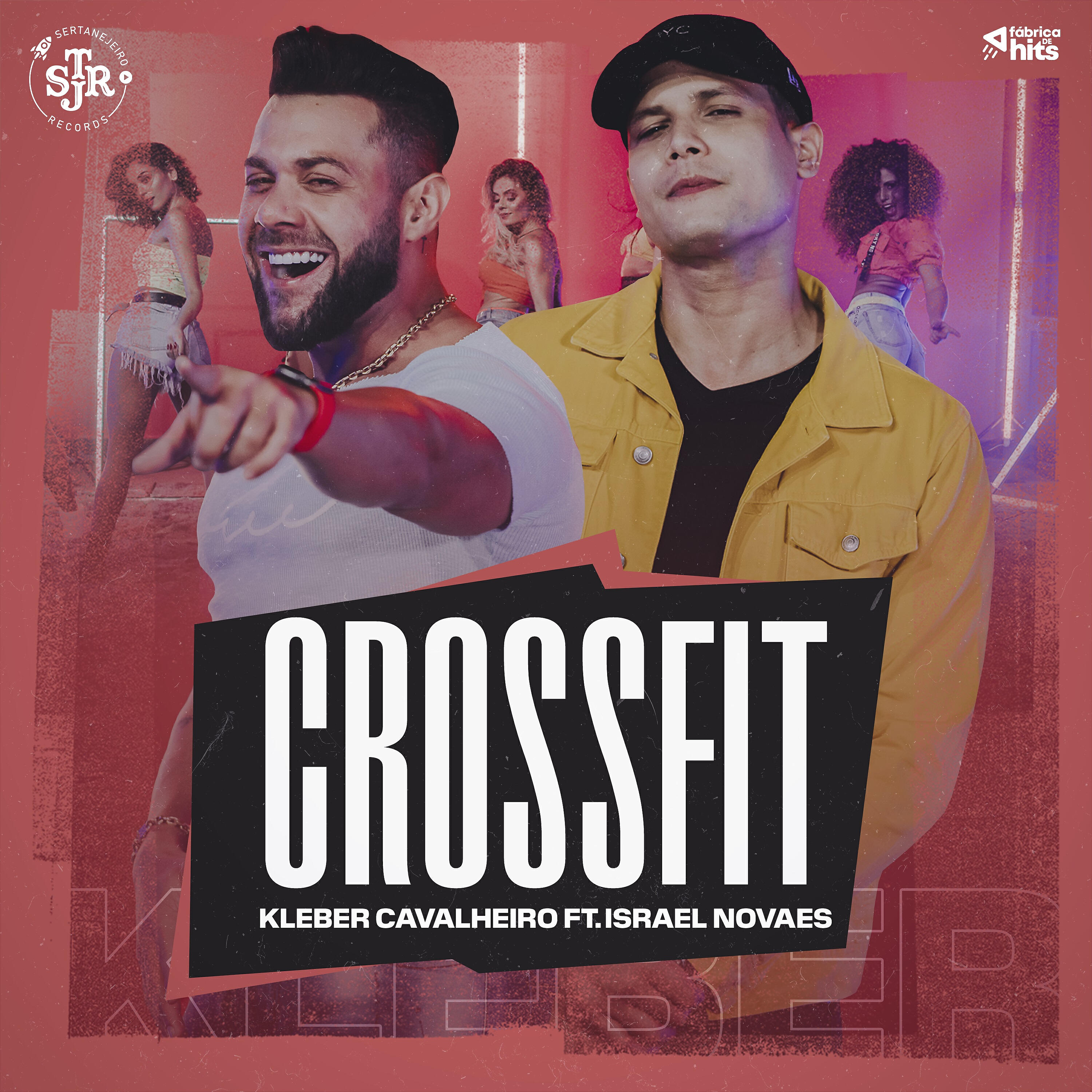 Скачать песню Israel Novaes, Kleber Cavalheiro - Crossfit бесплатно в MP3 для Android и iOS