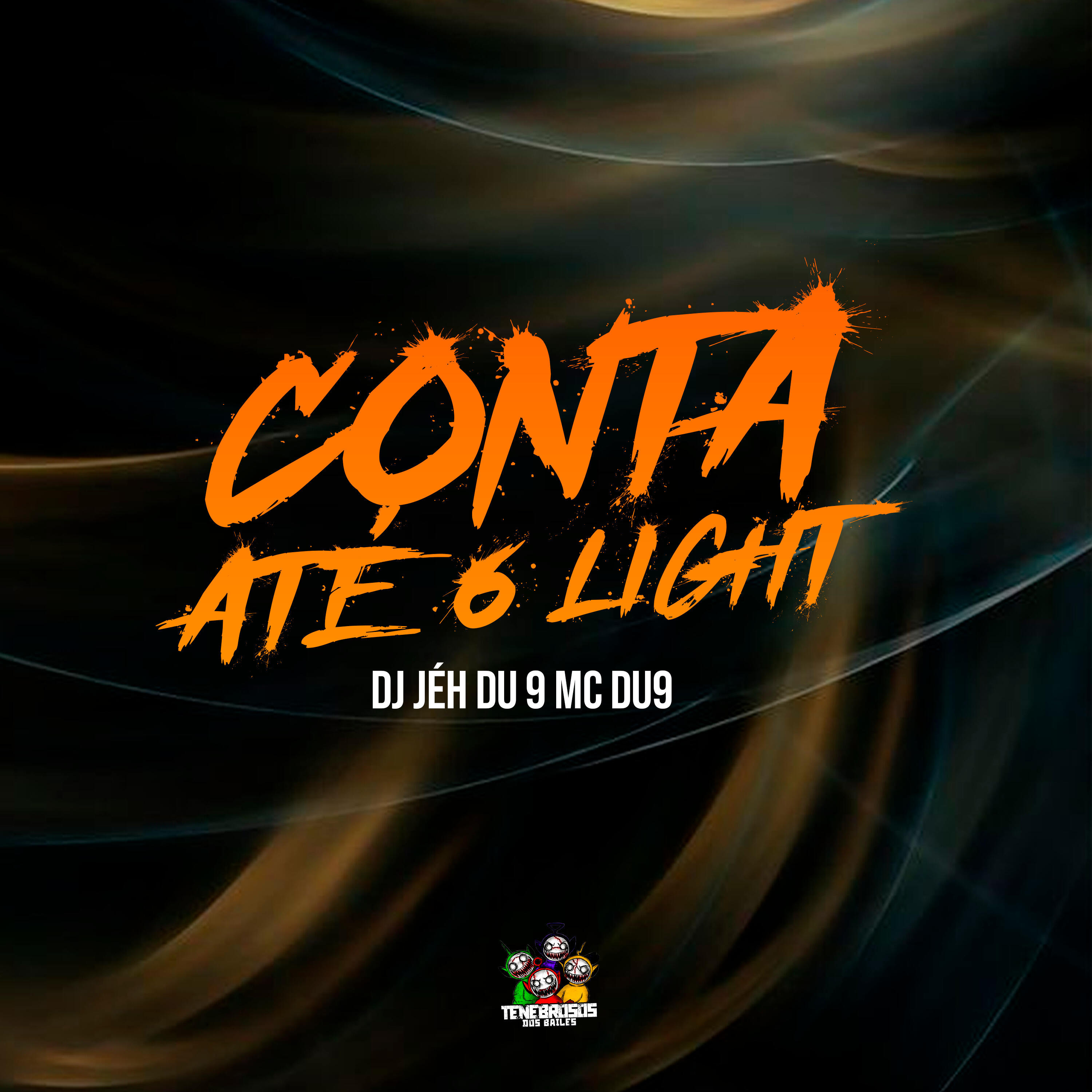 Скачать песню MC DU9, DJ Jéh du 9, Tenebrosos dos Bailes - Conta Ate 6 Light бесплатно в MP3 для Android и iOS