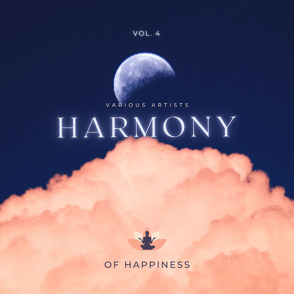 Постер альбома Harmony of Happiness, Vol. 4
