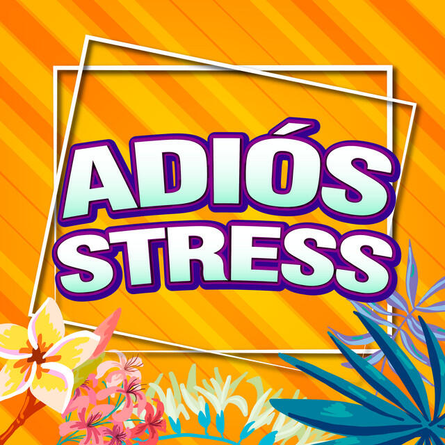 Постер альбома Adiós Stress