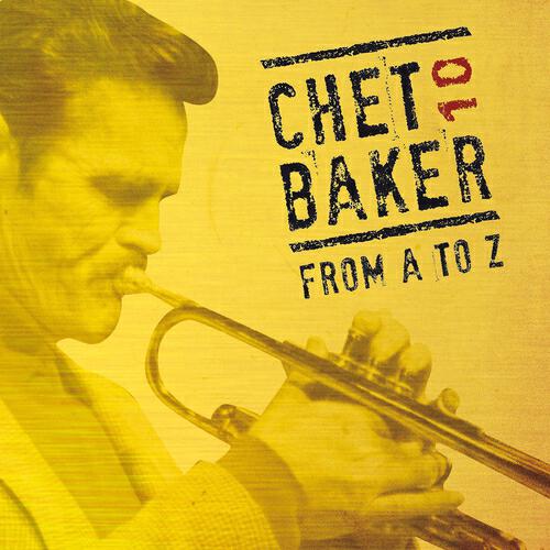 Релиз Chet Baker from A to Z, Vol. 10