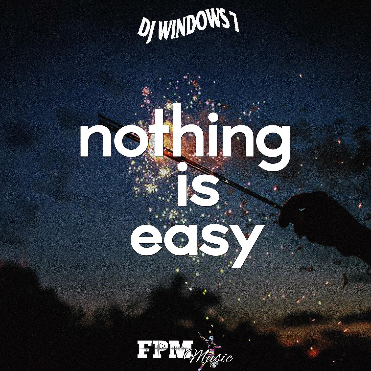 Постер альбома Nothing Is Easy