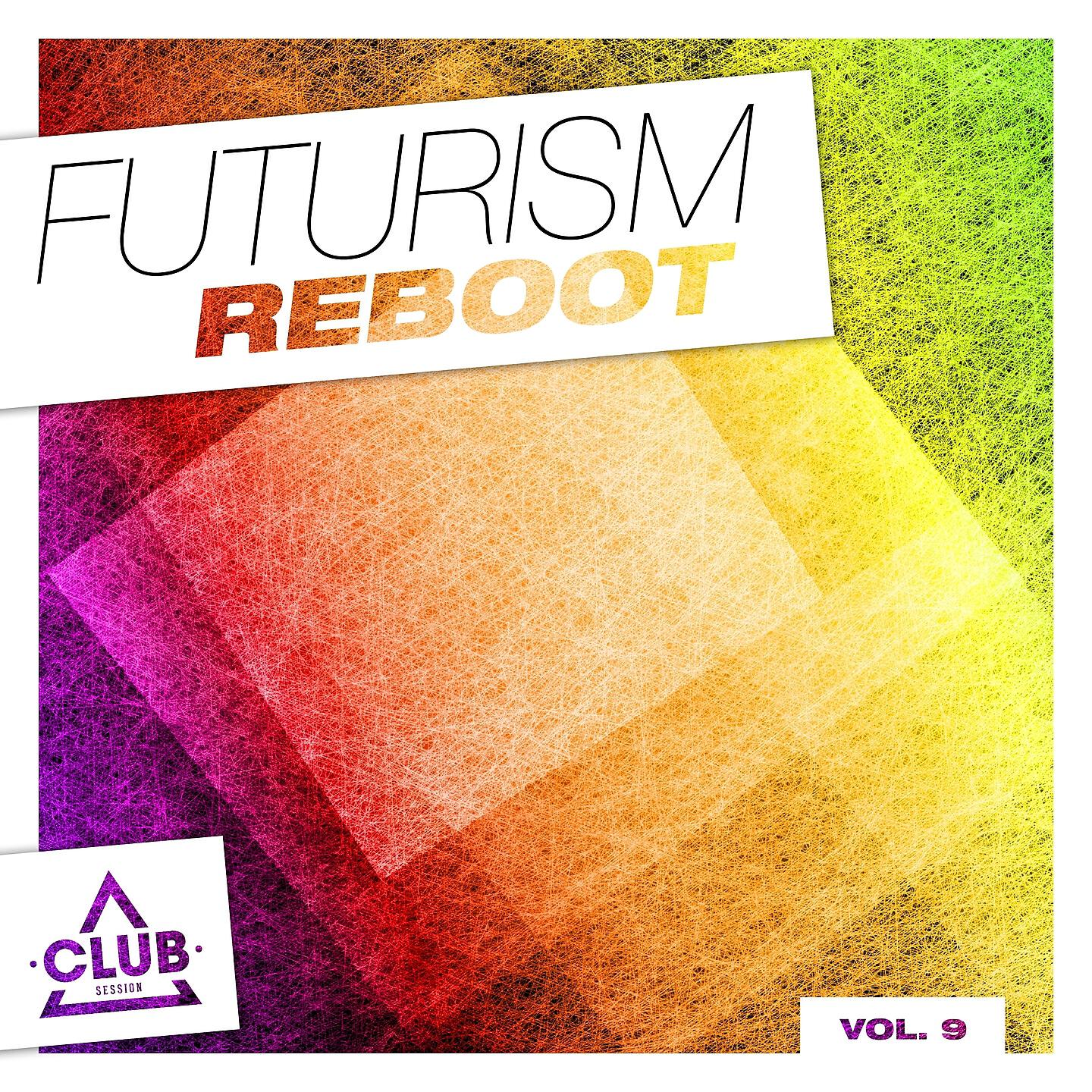 Постер альбома Futurism Reboot, Vol. 9