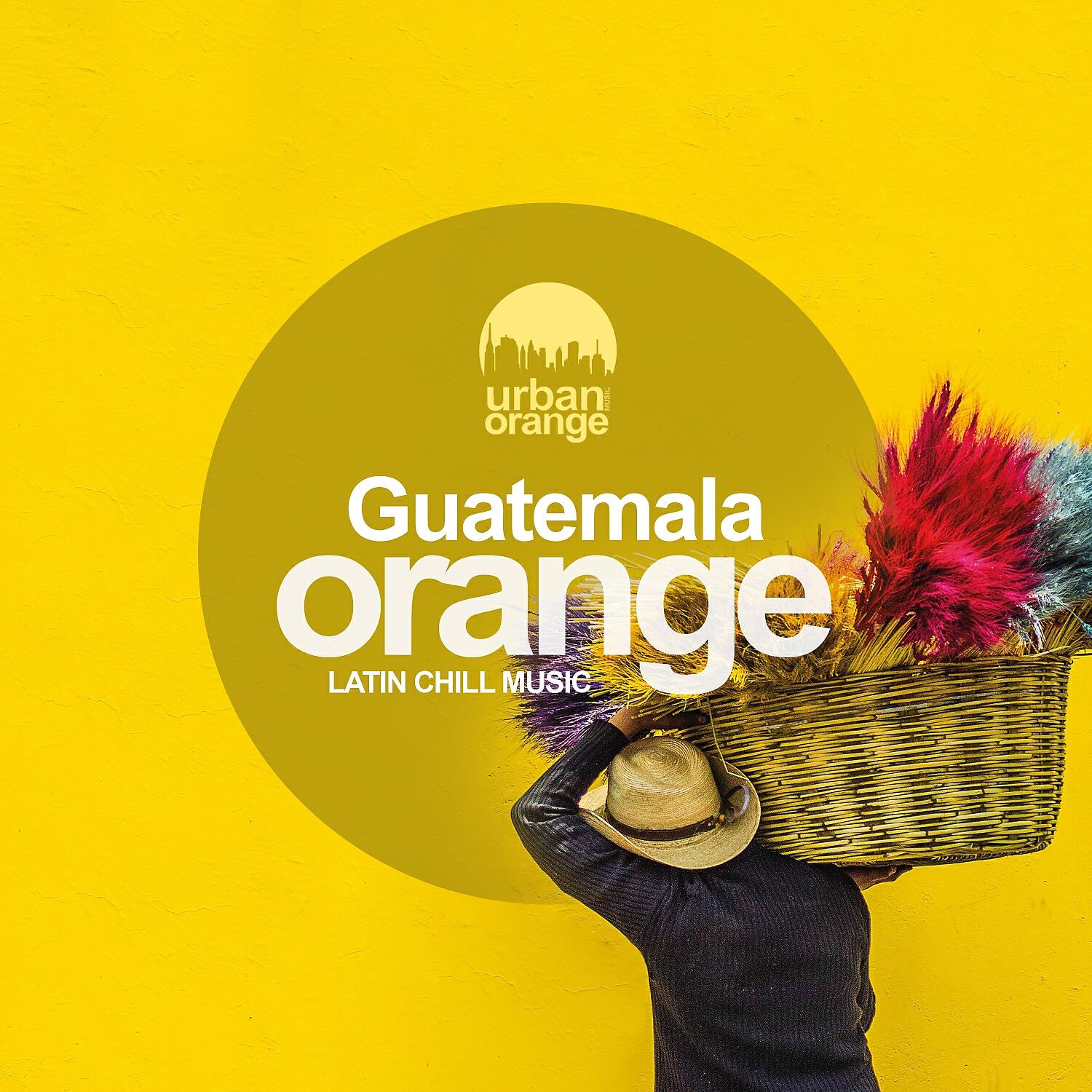 Релиз Guatemala Orange: Latin Chill Music