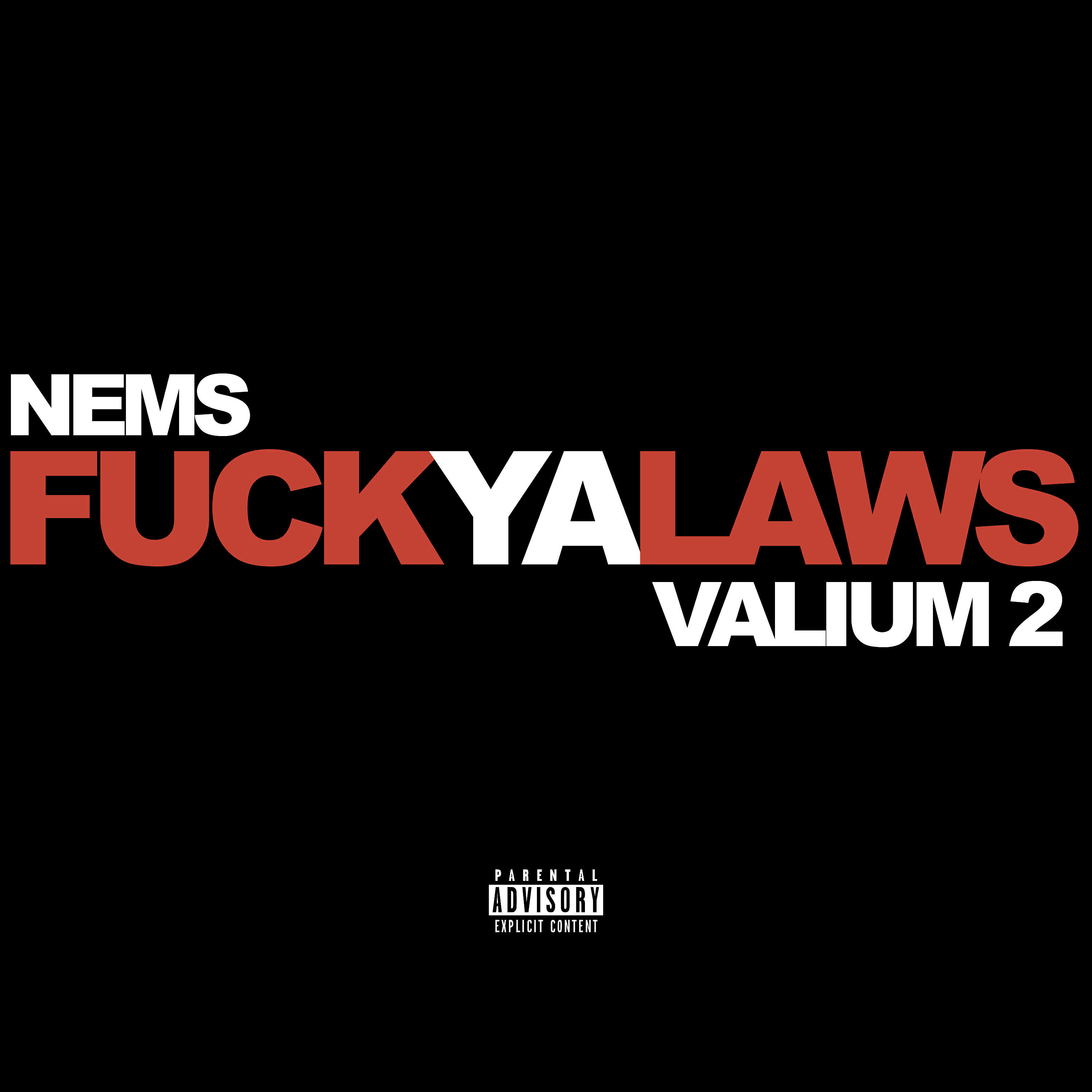 Постер альбома Fuck Ya Laws: Valium 2
