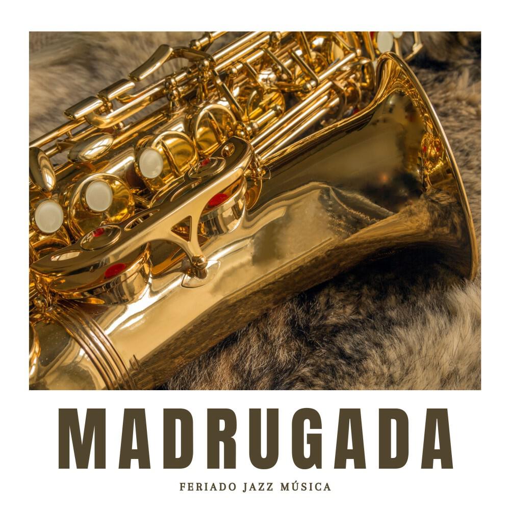 Релиз Madrugada: Jazz Instrumental para Estudar