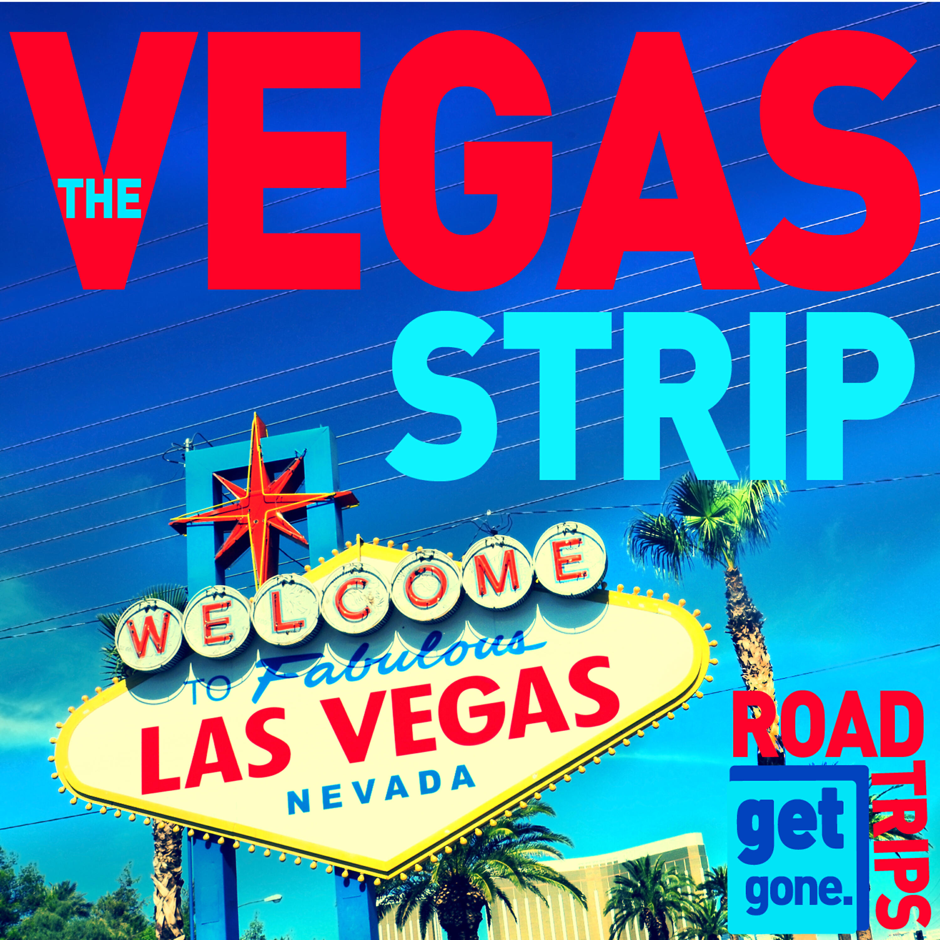 Релиз Get Gone Road Trips - The Vegas Strip - 30 Songs of Doo Wop and Big Band Music