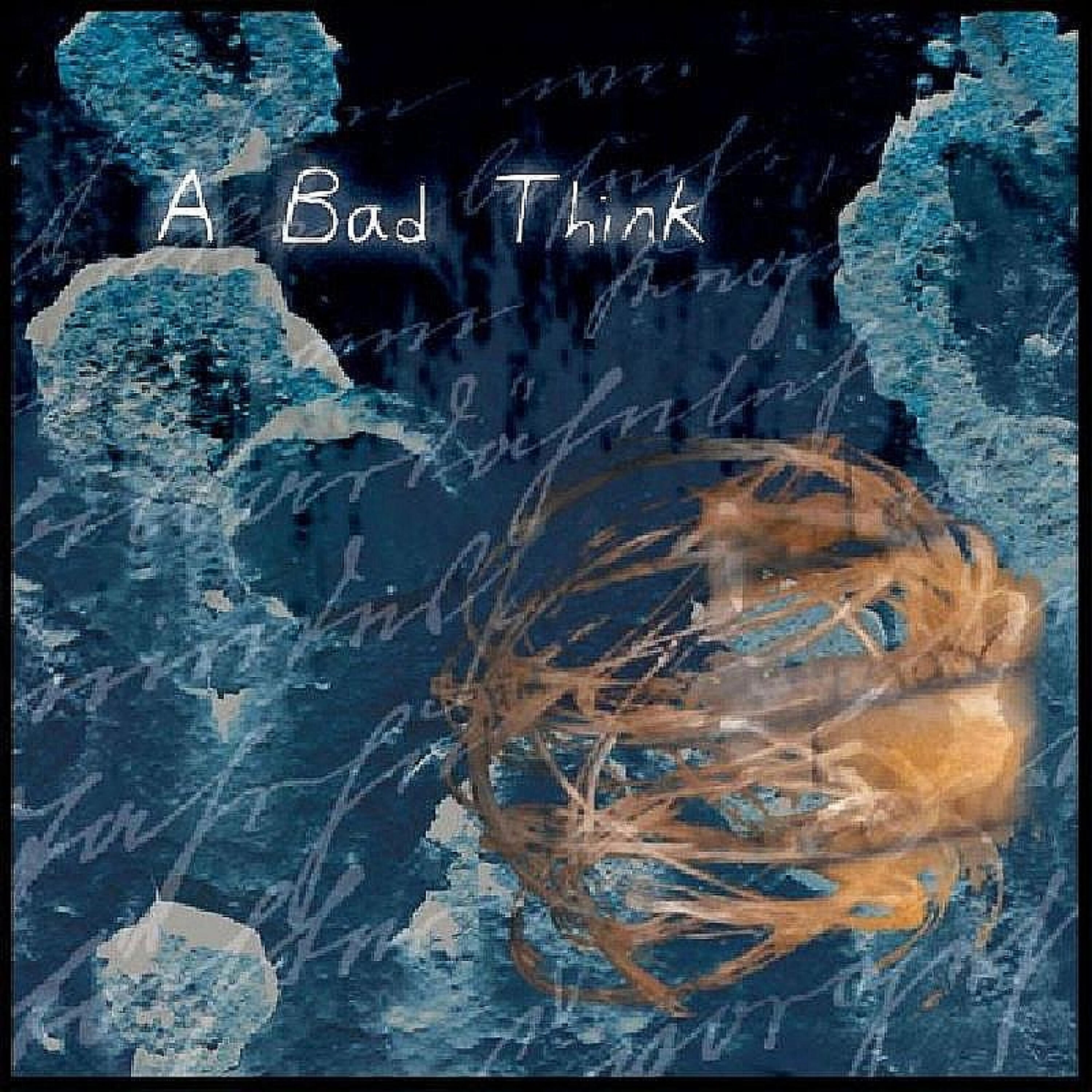 Релиз A Bad Think
