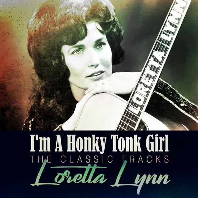 Релиз I'm a Honky Tonk Girl - The Classic Tracks