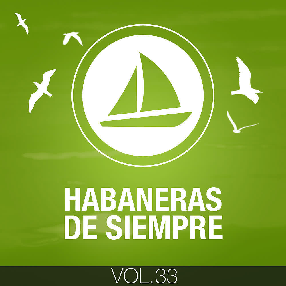 Релиз Habaneras de Siempre (Volumen 33)