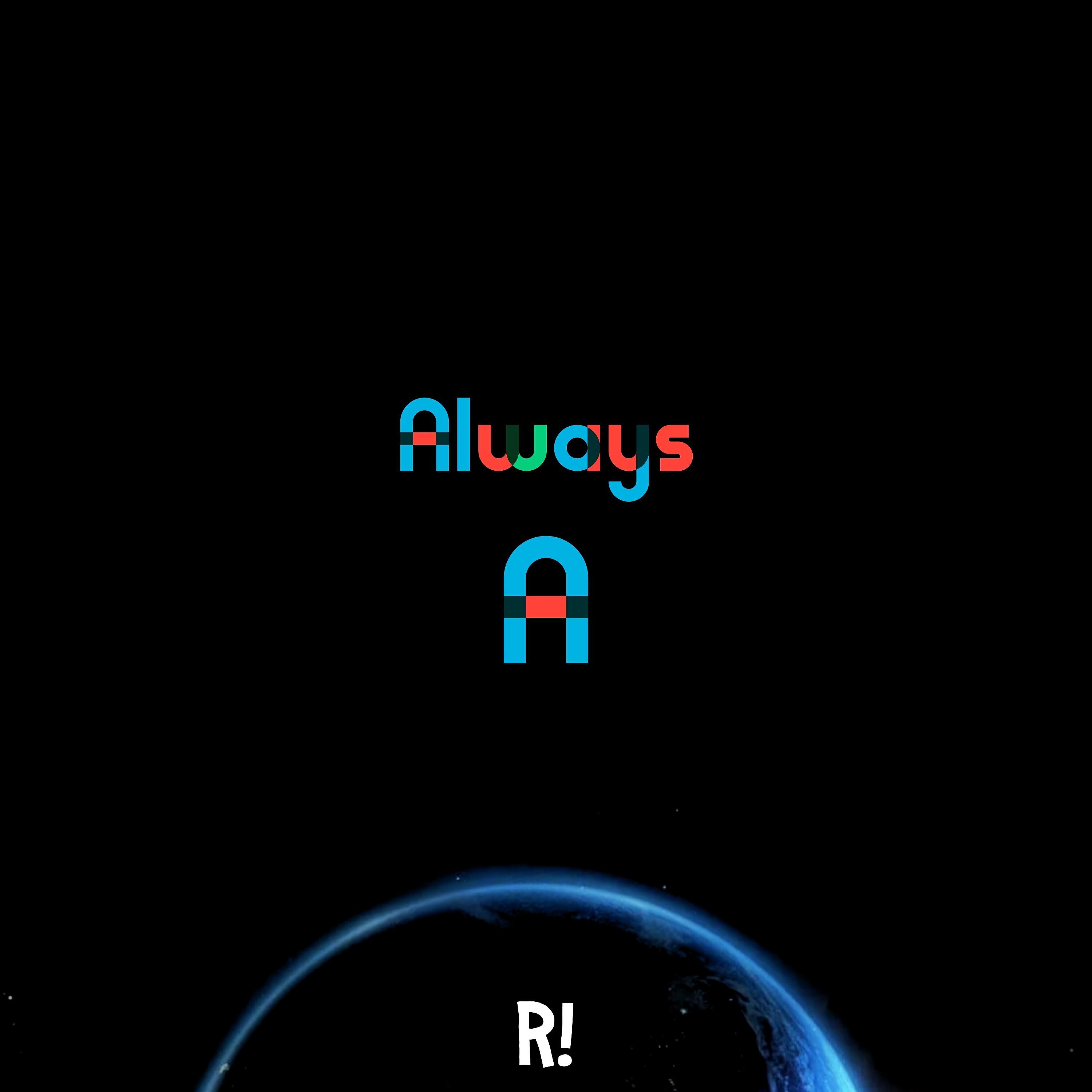 Релиз Always A