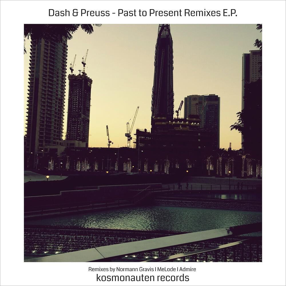 Релиз Dash & Preuss - Past to Present Remixes (E.P.) [Kmr010]