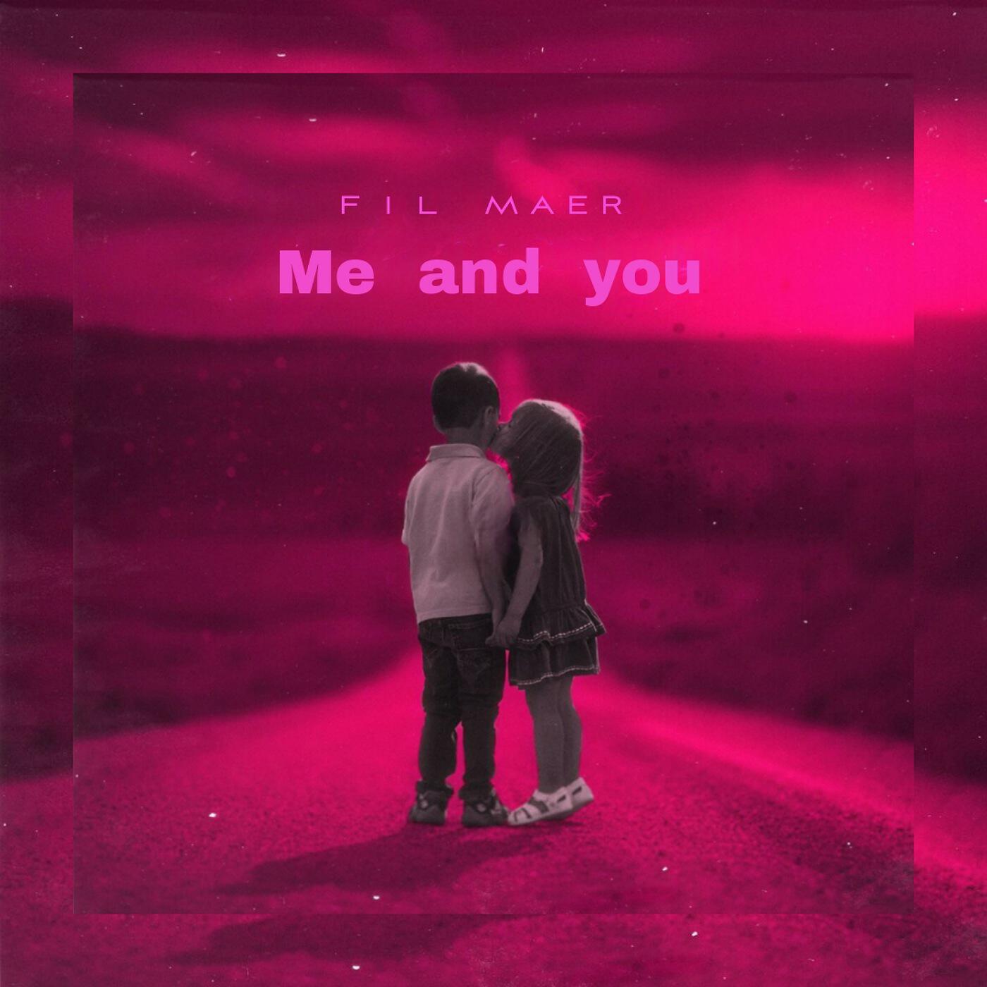 Релиз Me and You