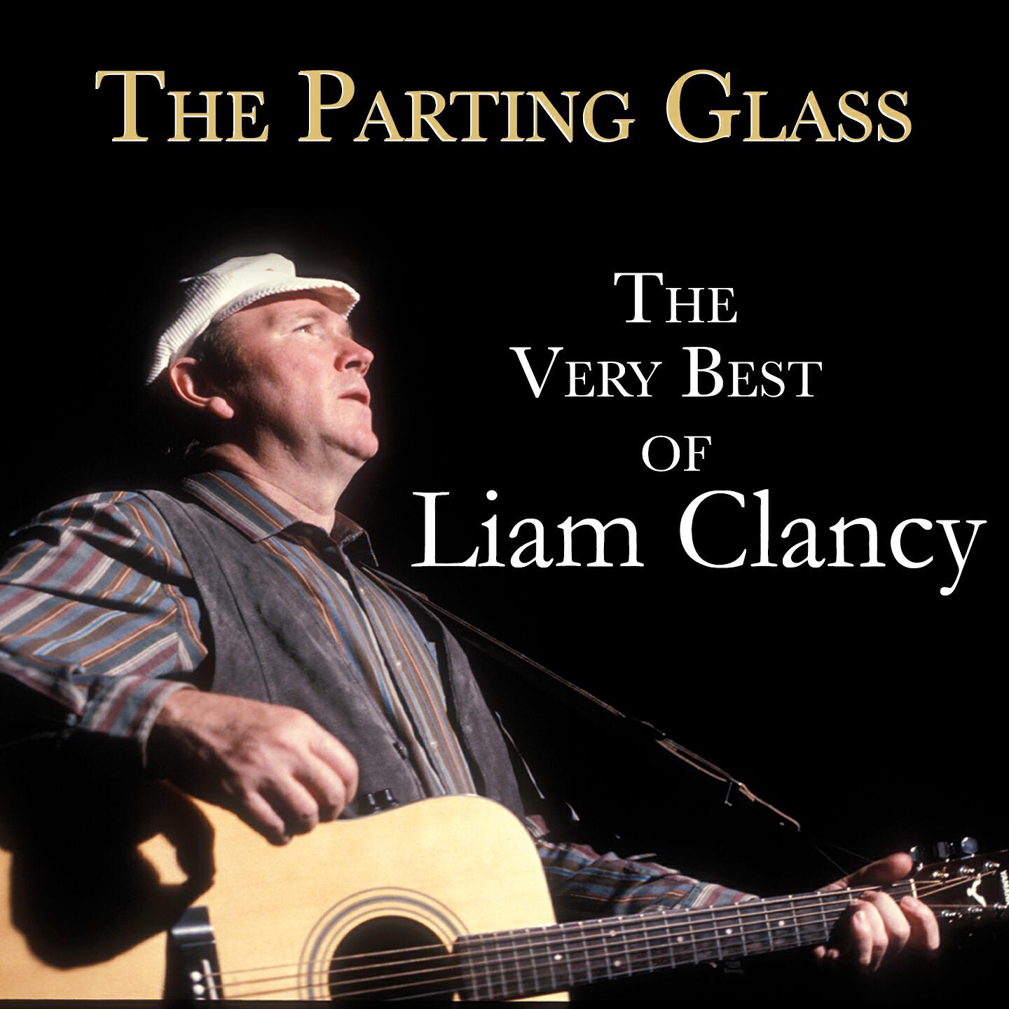 Релиз The Parting Glass (The Very Best of Liam Clancy)