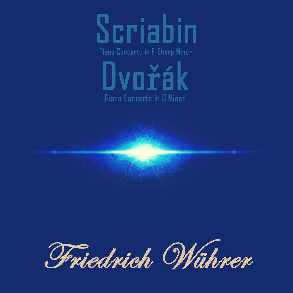 Релиз Scriabin: Piano Concerto in F-Sharp Minor - Dvořák: Piano Concerto in G Minor