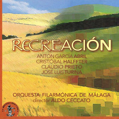 Релиз Antòn Garcìa Abril, Cristòbal Halffter, Claudio Prieto, José Luis Turina : Recreaciòn