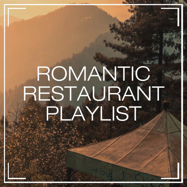Релиз Romantic Restaurant Playlist