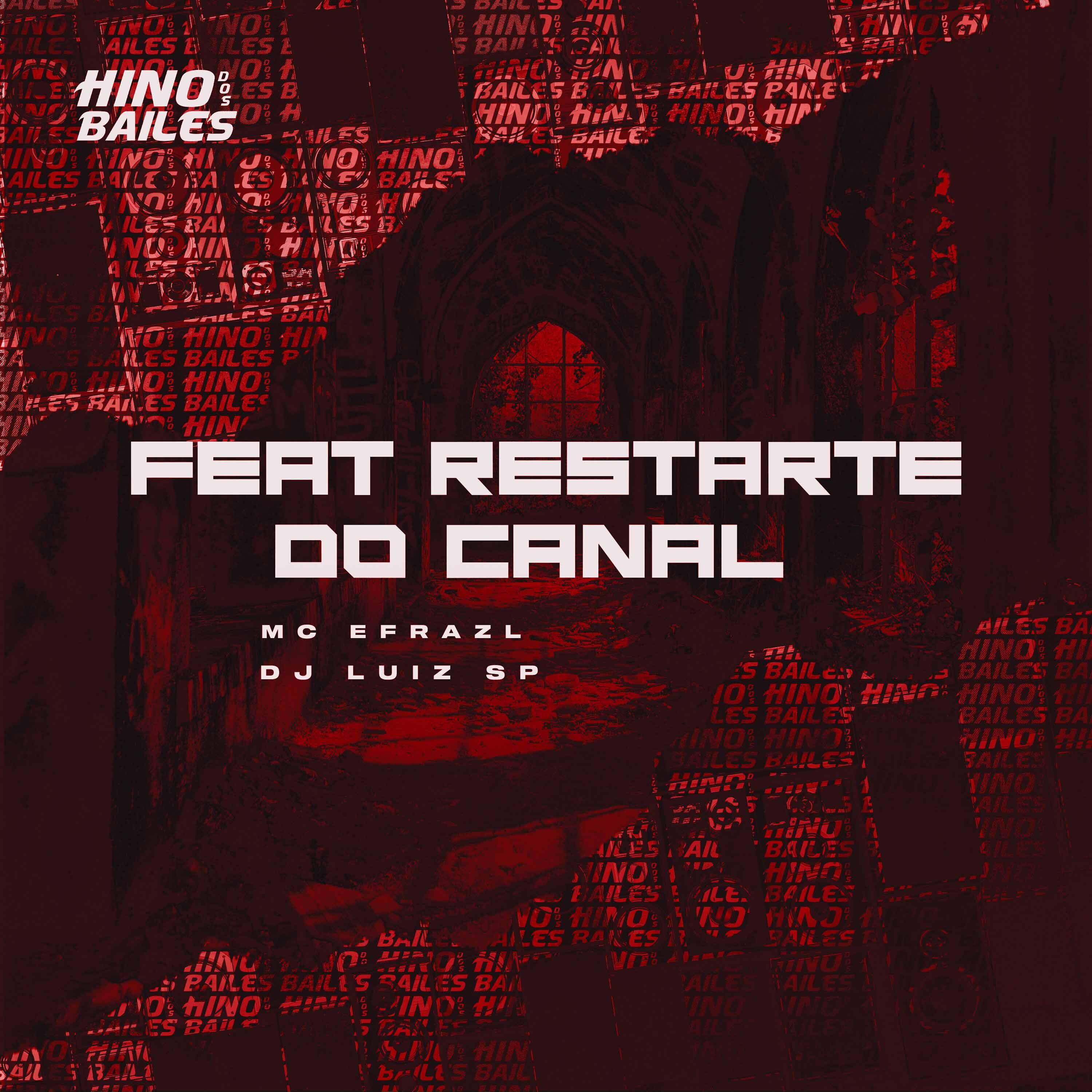 Релиз Feat Restarte do Canal