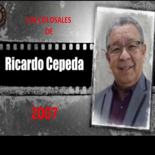 Релиз Colosales de Ricardo Cepeda 2007