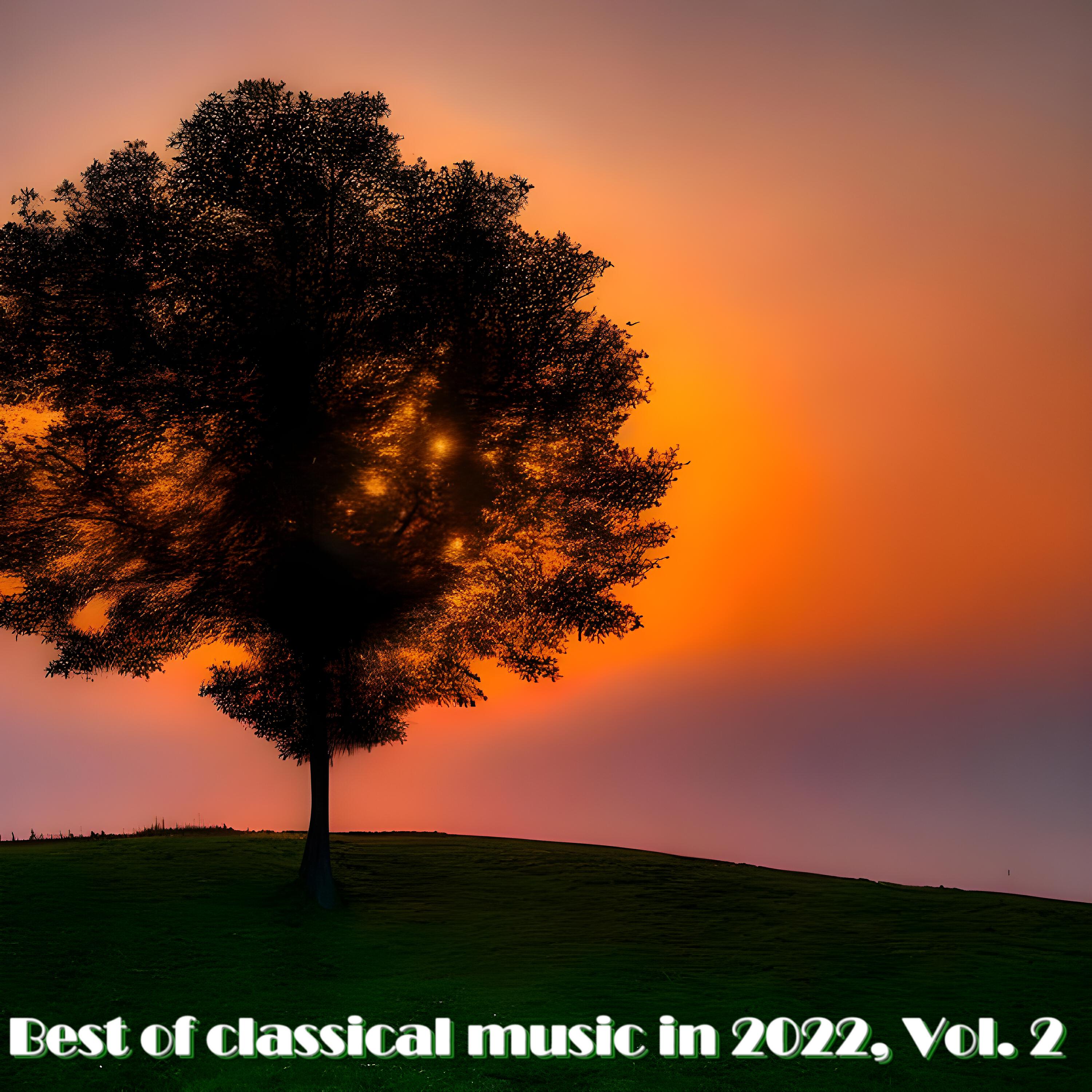 Релиз Best of Classical Music in 2022, Vol. 2