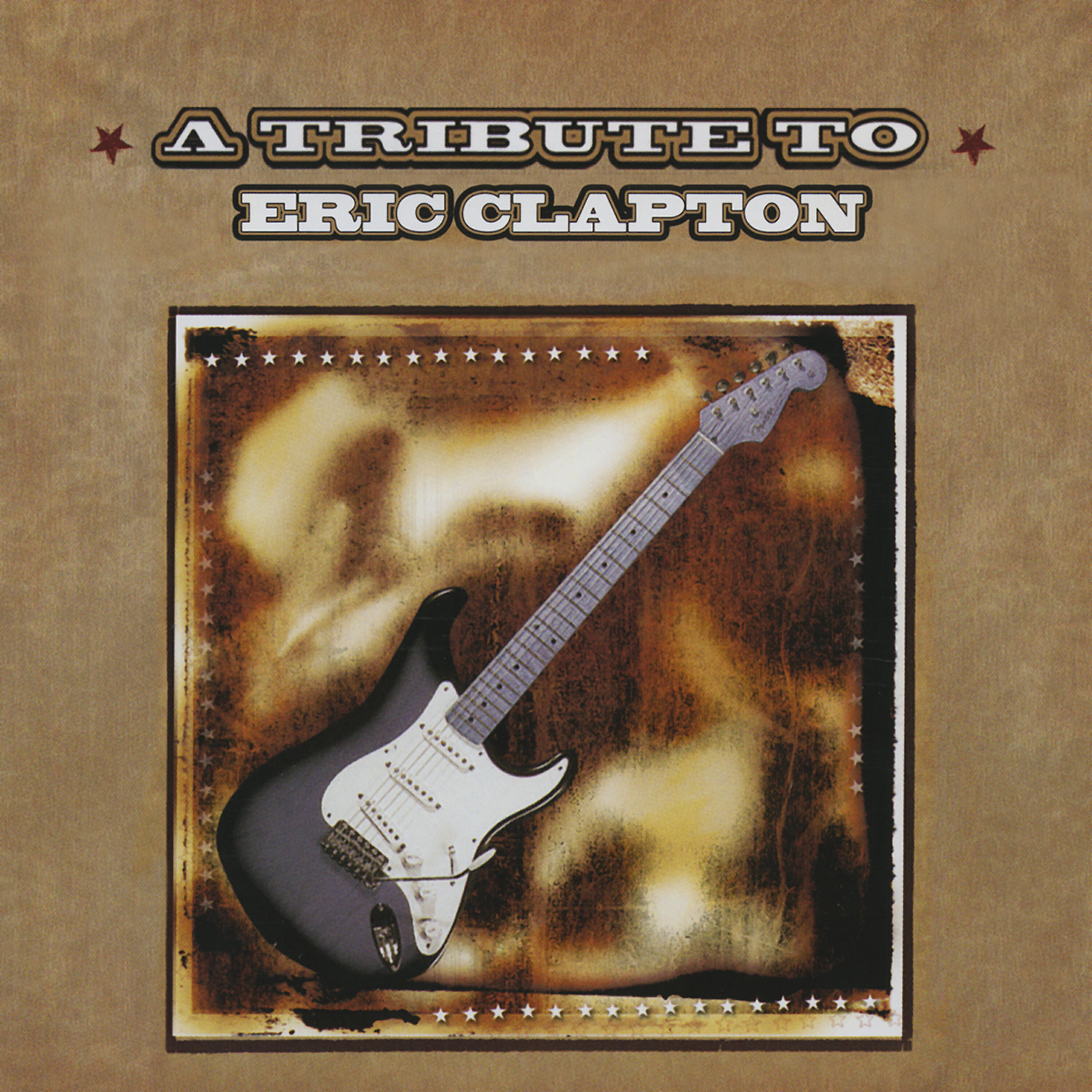 Релиз A Tribute To Eric Clapton