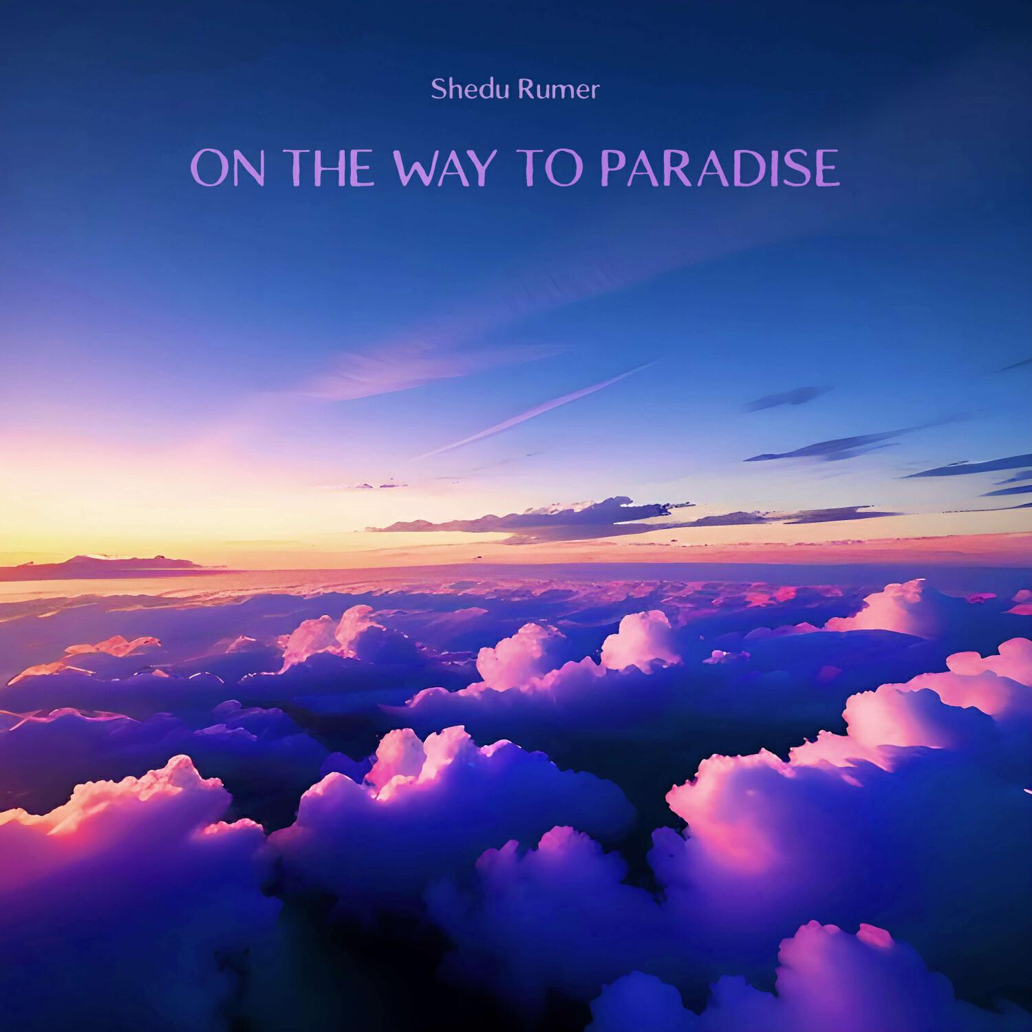 Релиз On the way to paradise