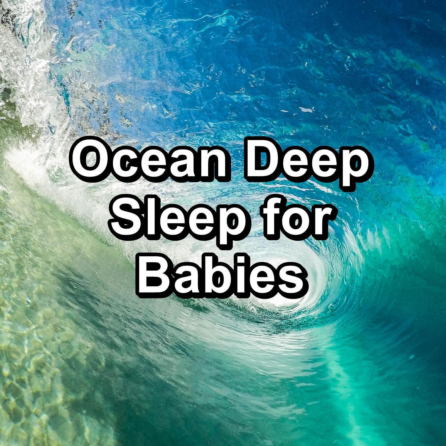 Релиз Ocean Deep Sleep for Babies