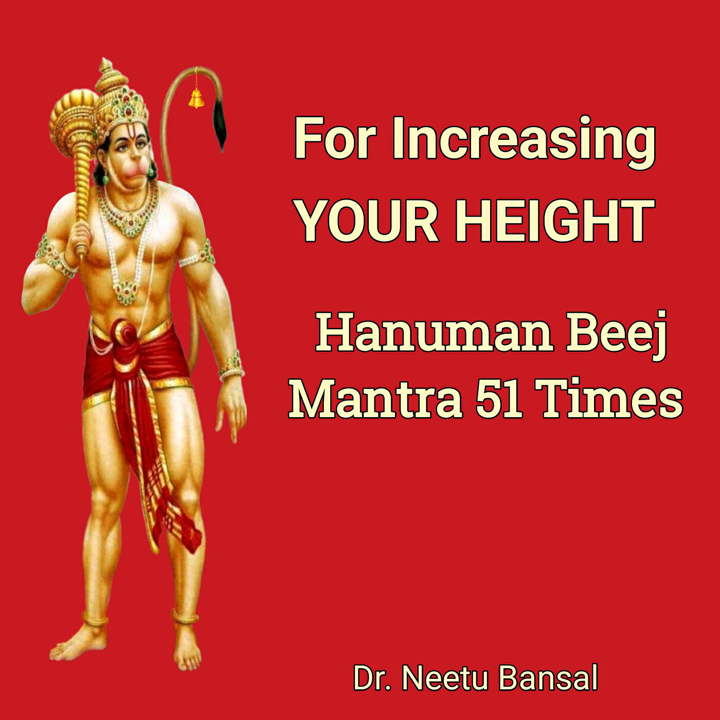 Релиз For Increasing Your Height (Hanuman Beej Mantra 51 Times)
