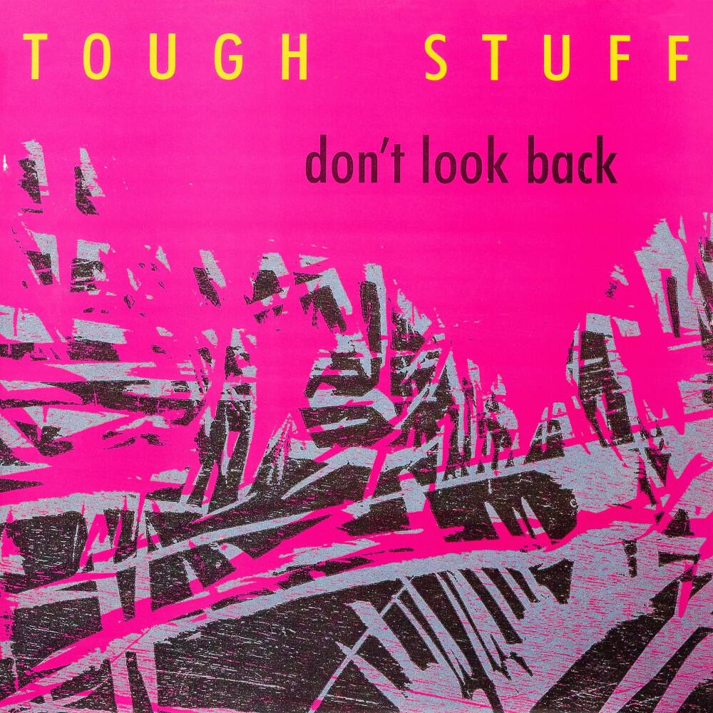 Релиз Don't Look Back - Tough Stuff