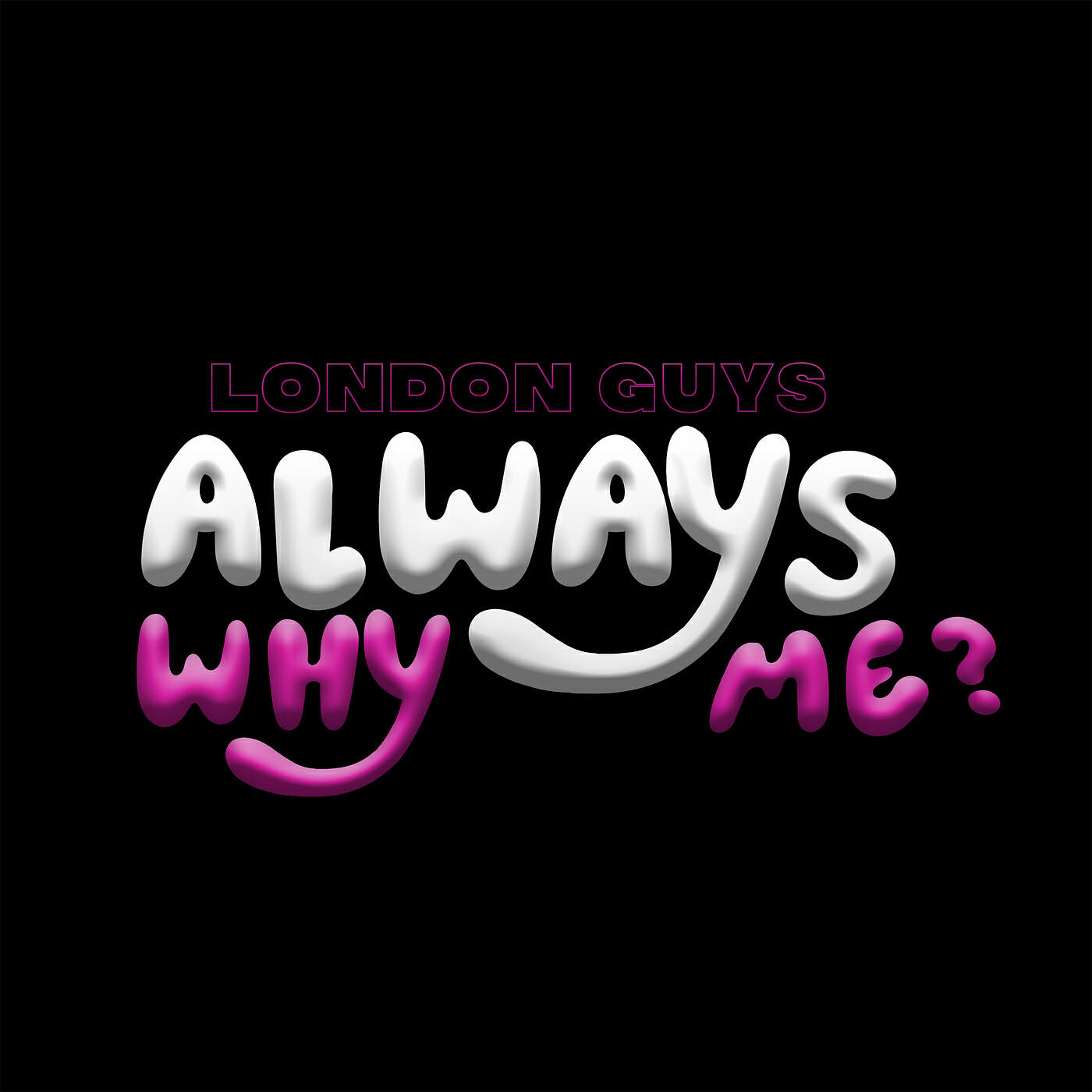 Релиз Why Always Me