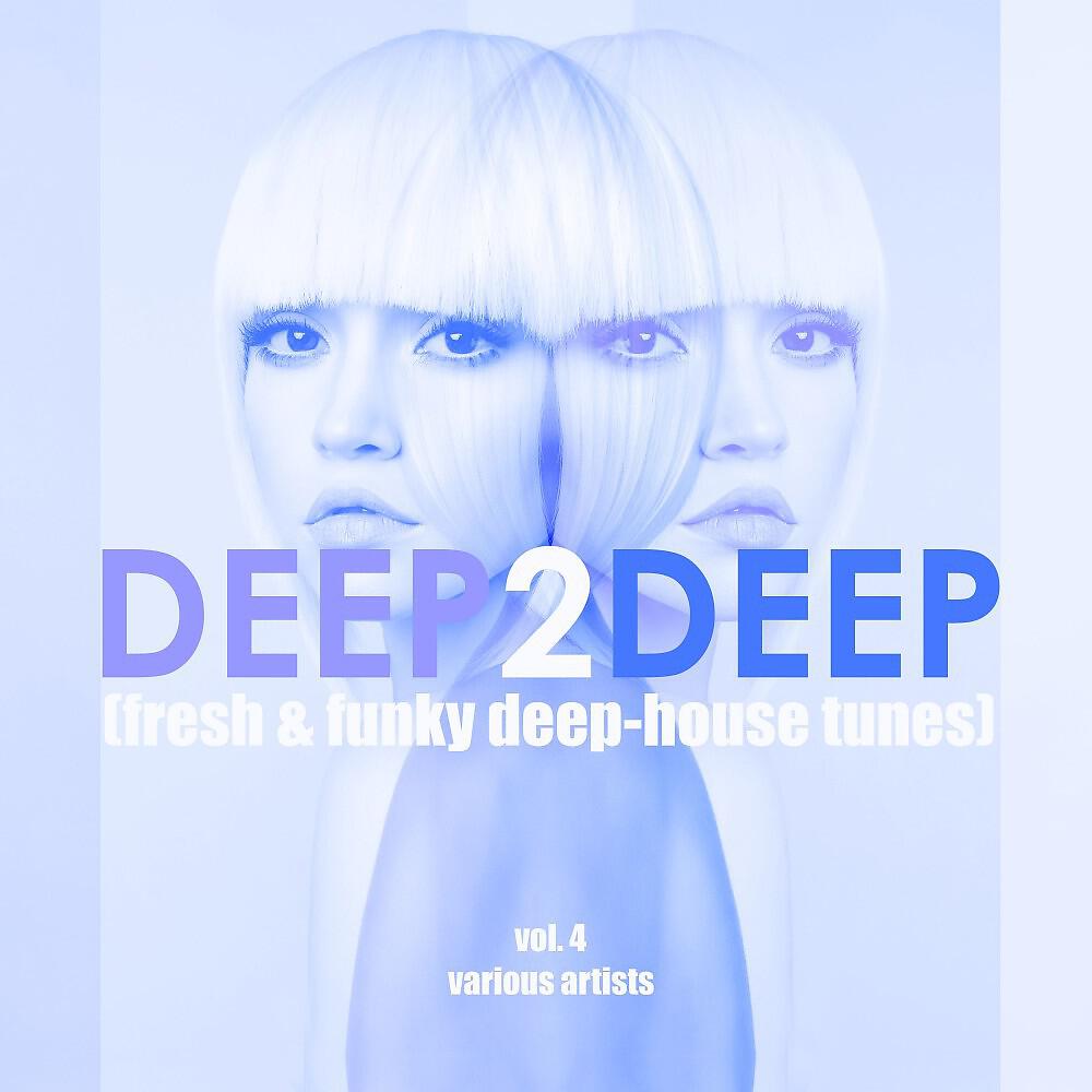 Релиз Deep2Deep, Vol. 4 (Fresh & Funky Deep-House Tunes)