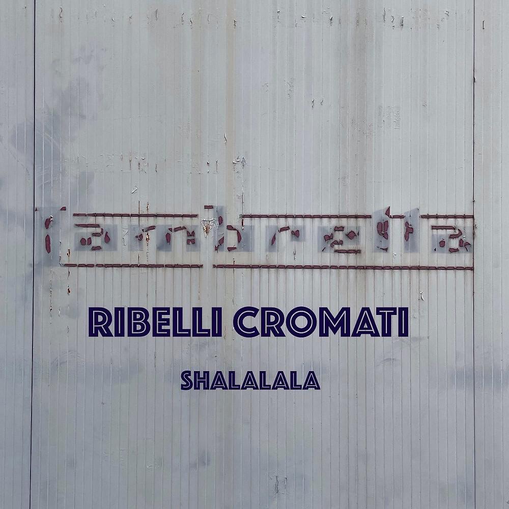 Ribelli Cromati