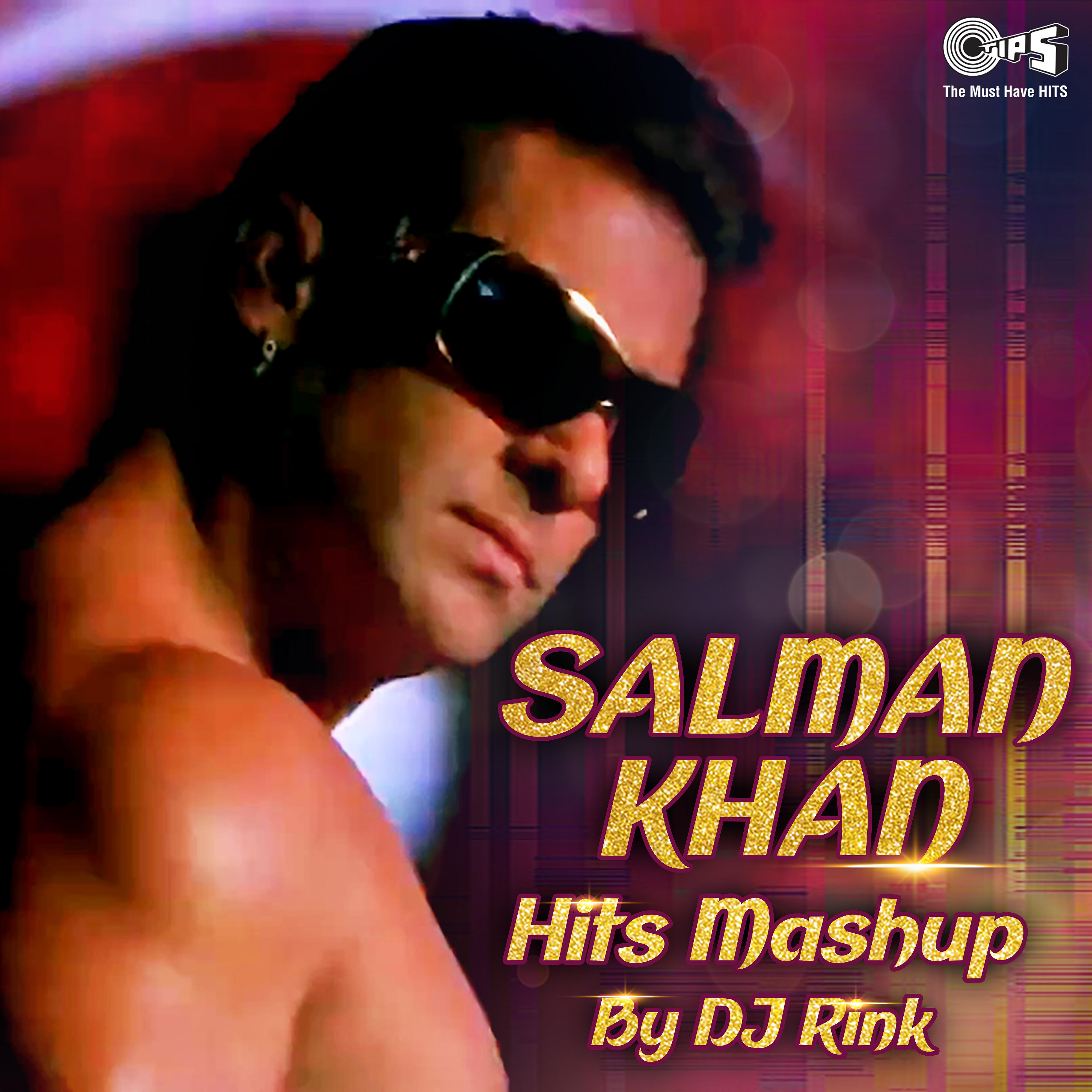 Релиз Salman Khan Hits Mashup By DJ Rink