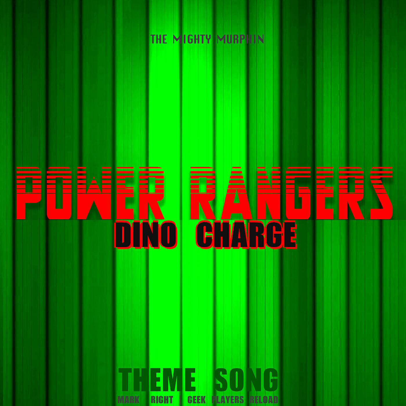 Релиз Power Rangers Dino Charge Theme Song (Geek Players Reload)