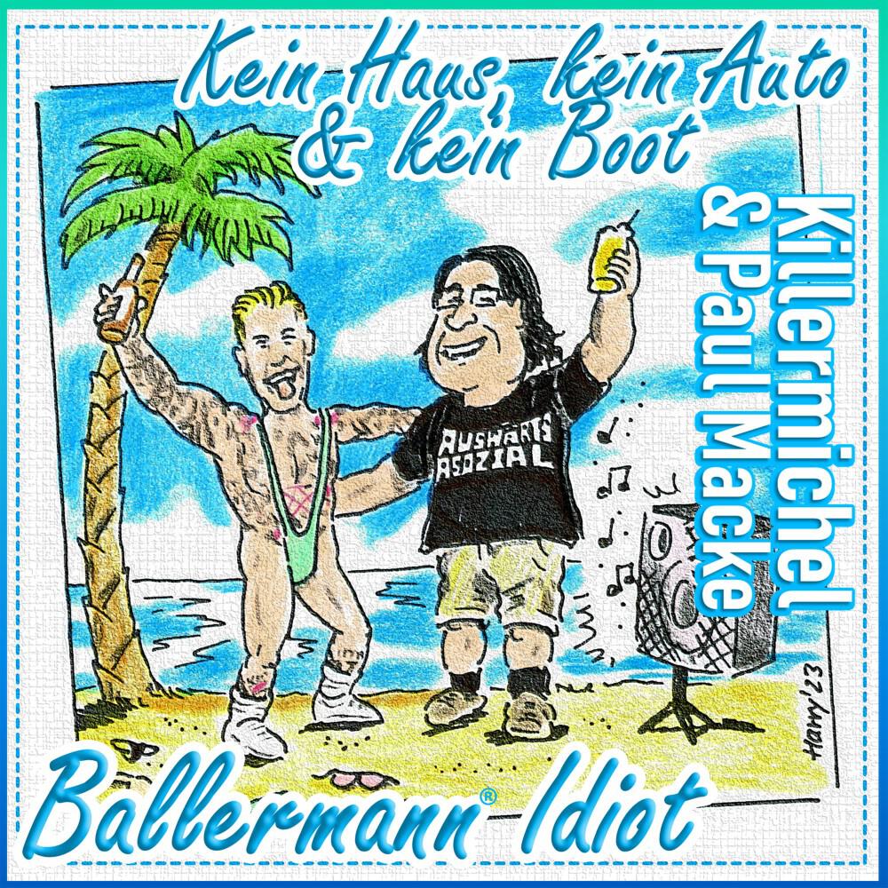 Релиз Kein Haus, kein Auto & kein Boot (Ballermann Idiot)
