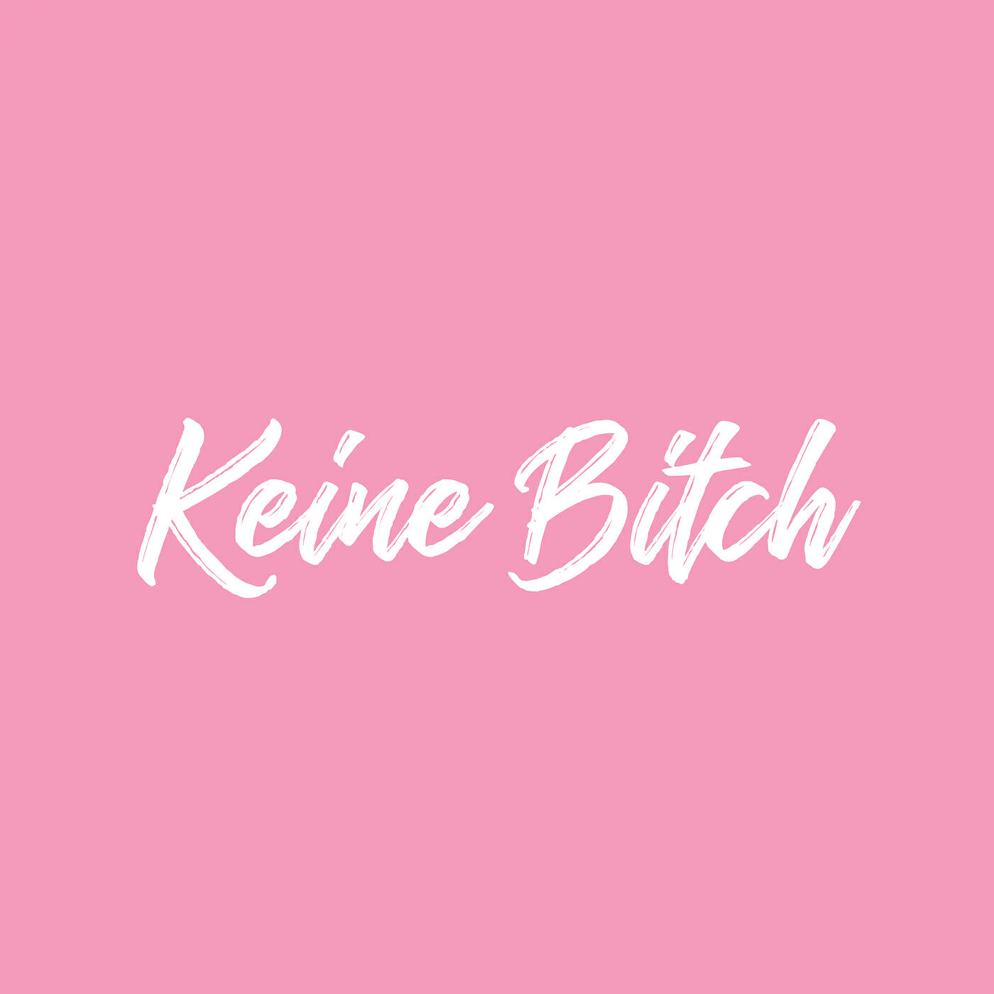 Релиз Keine Bitch
