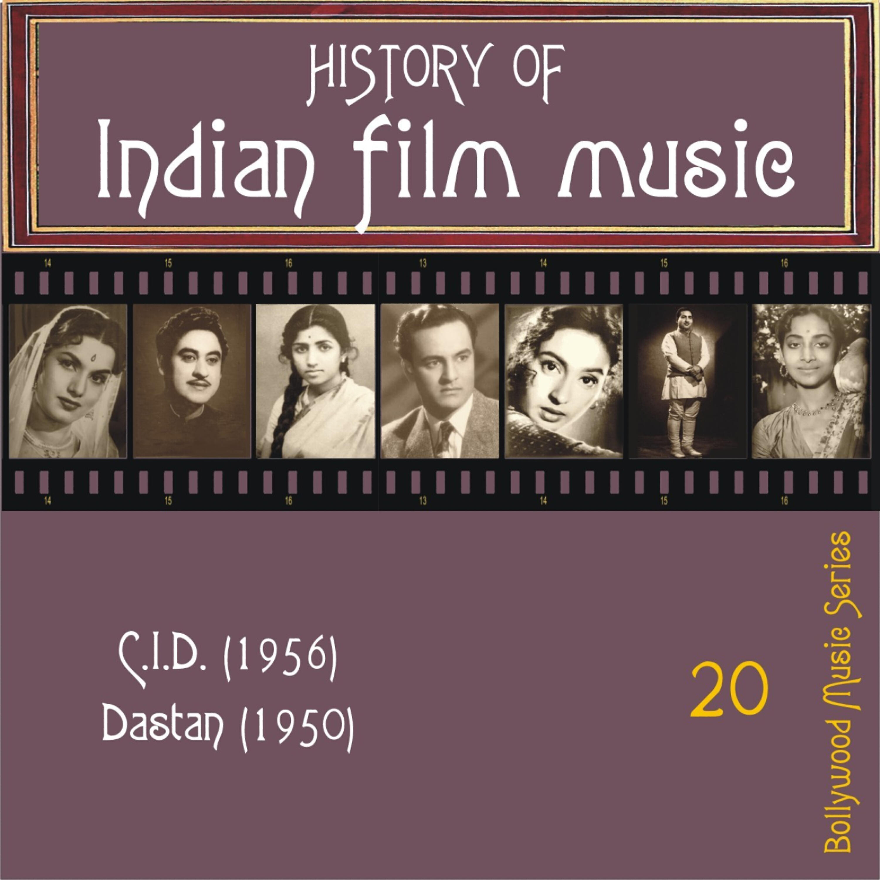 Релиз History of Indian Film Music: [C.I.D. (1956), Dastan (1950)], Vol.  20