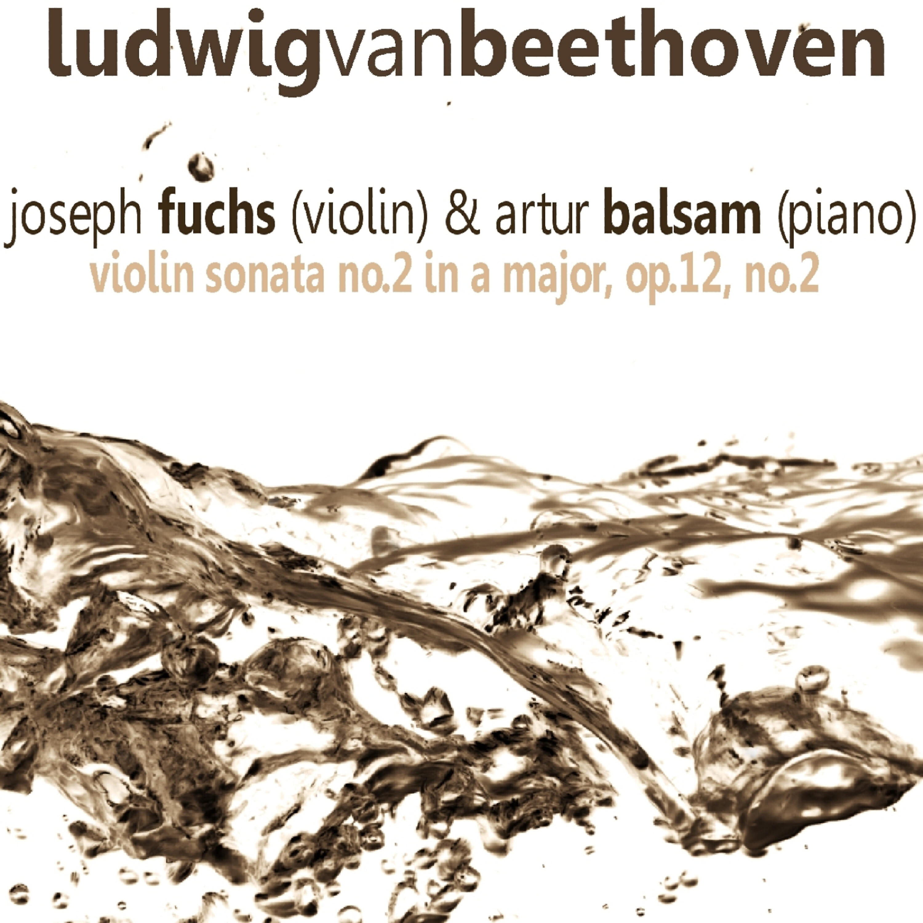Релиз Beethoven: Violin Sonata No. 2 in A Major, Op. 12 No. 2