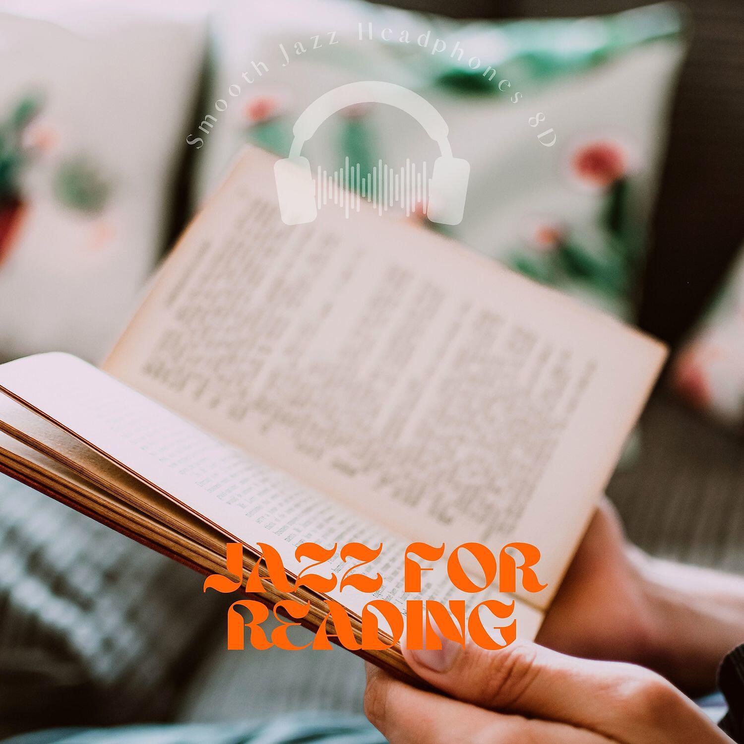 Релиз Jazz for Reading (8D Music)