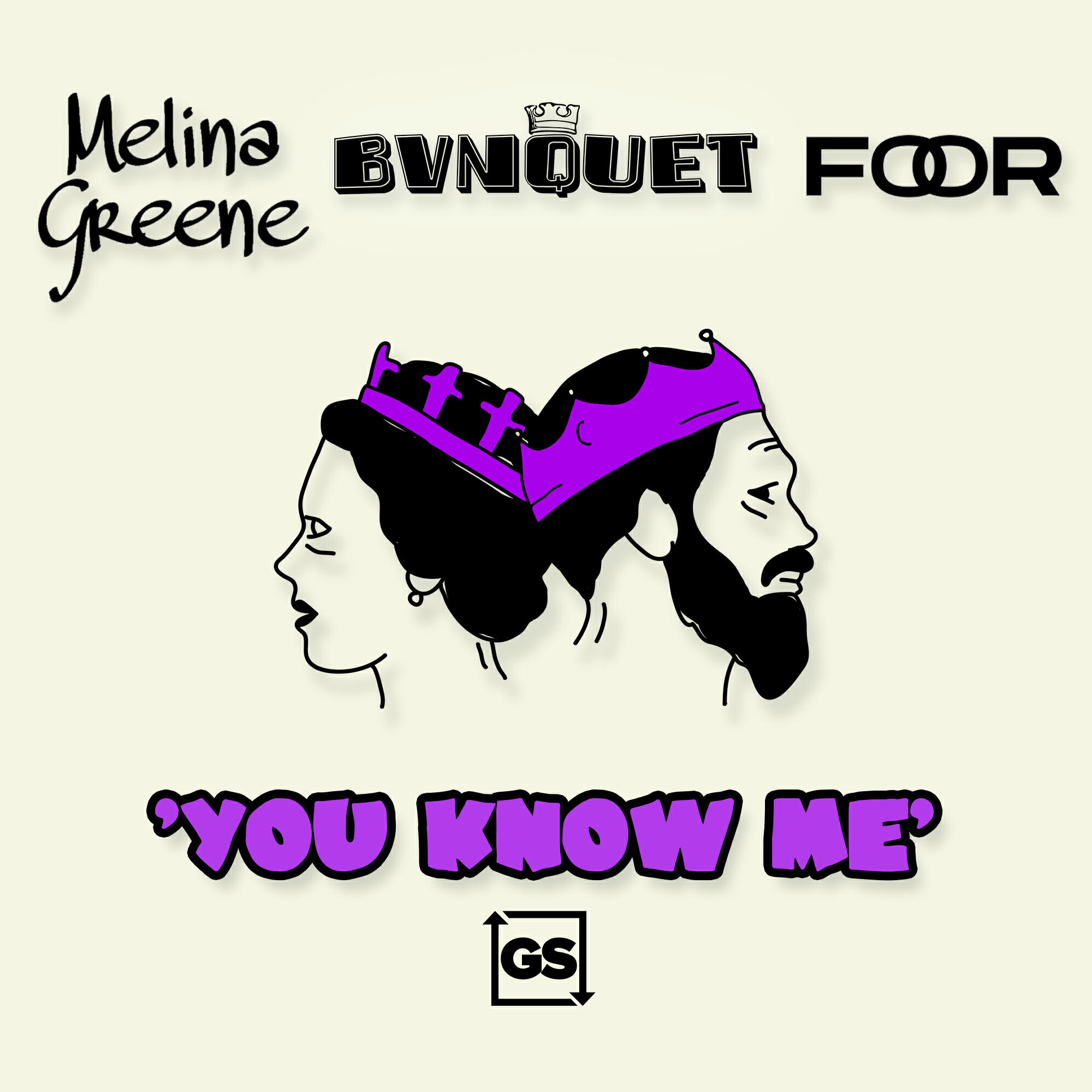 BVNQUET, FooR, Melina Greene - You Know Me