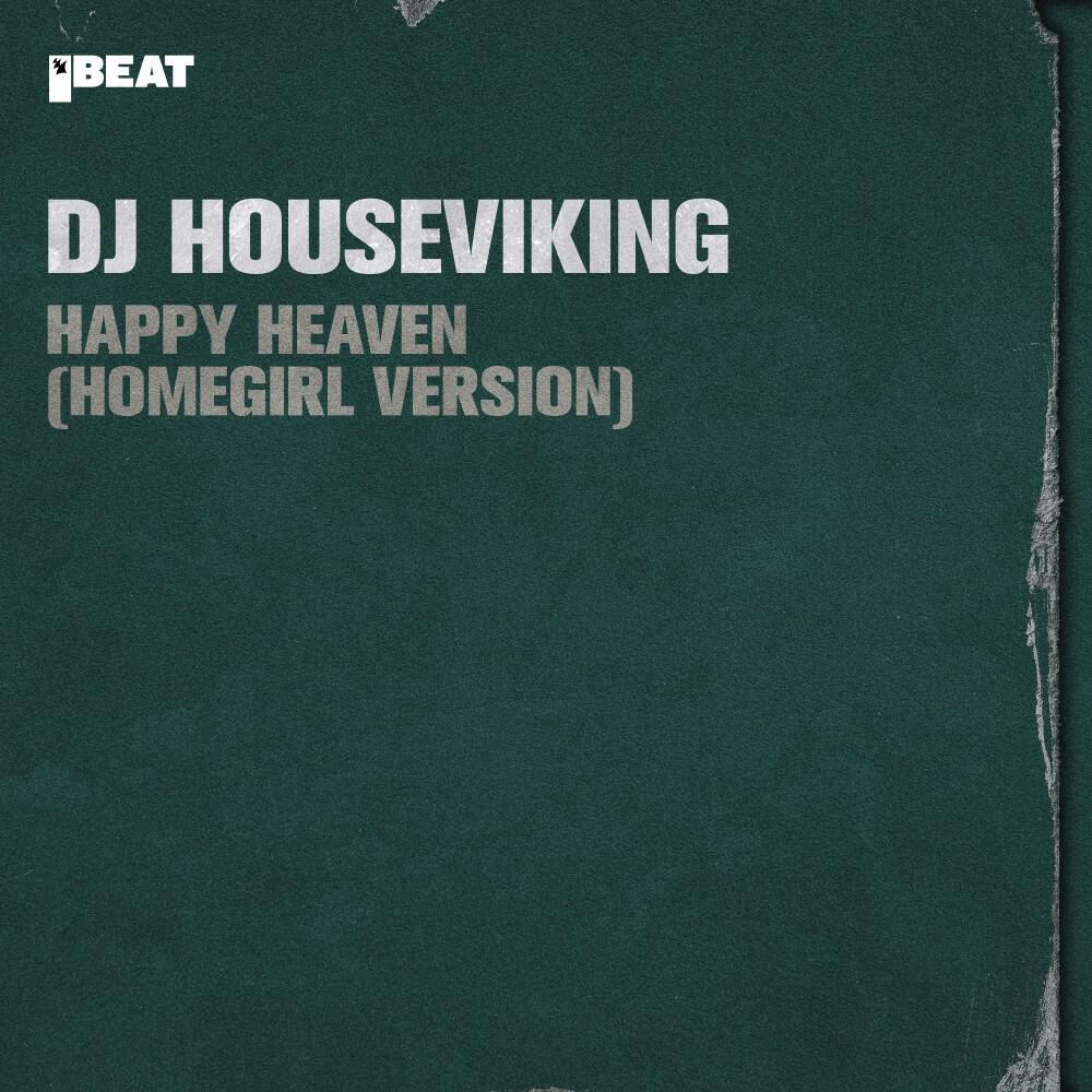 Релиз Happy Heaven (Homegirl Version)