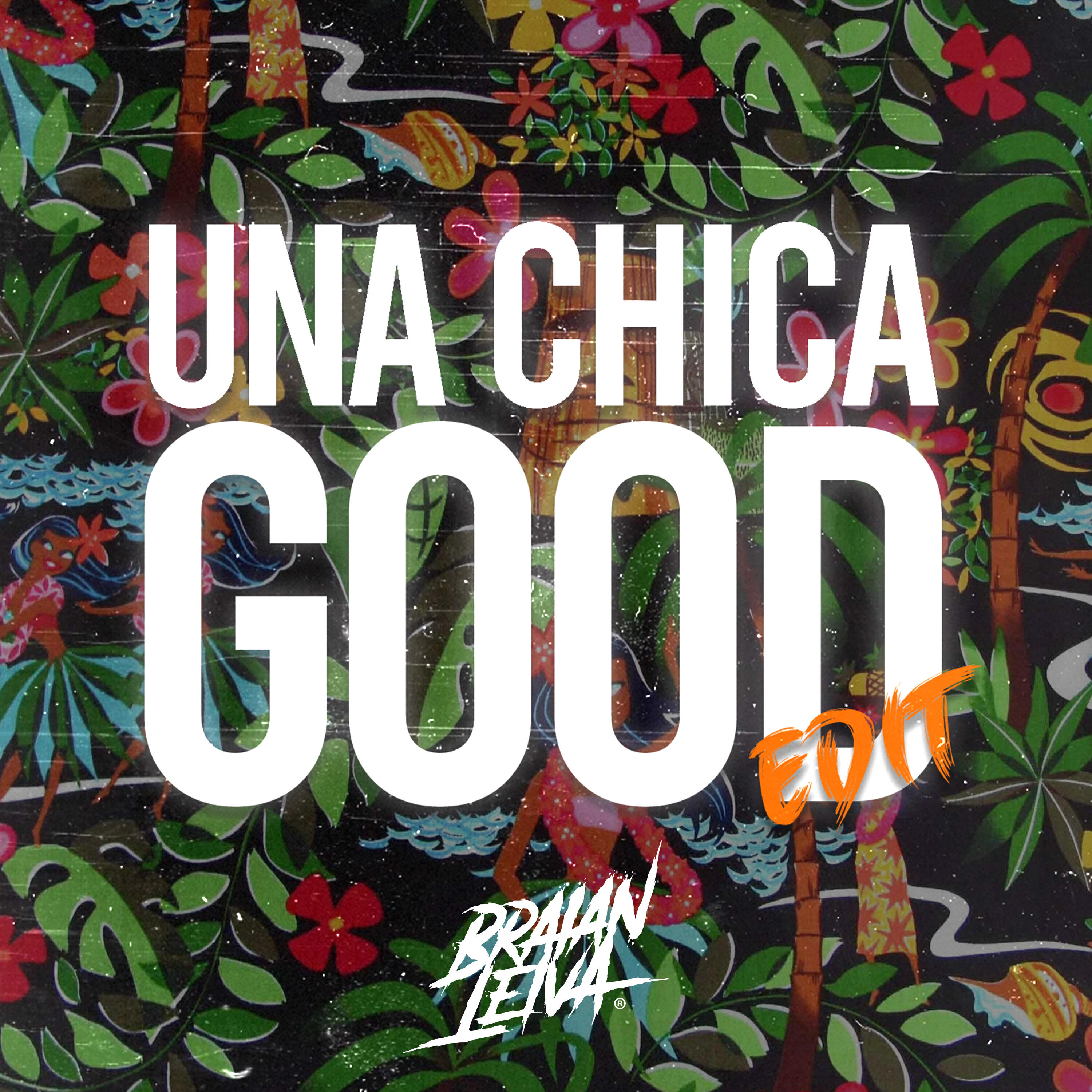 Релиз Una Chica Good (Edit)
