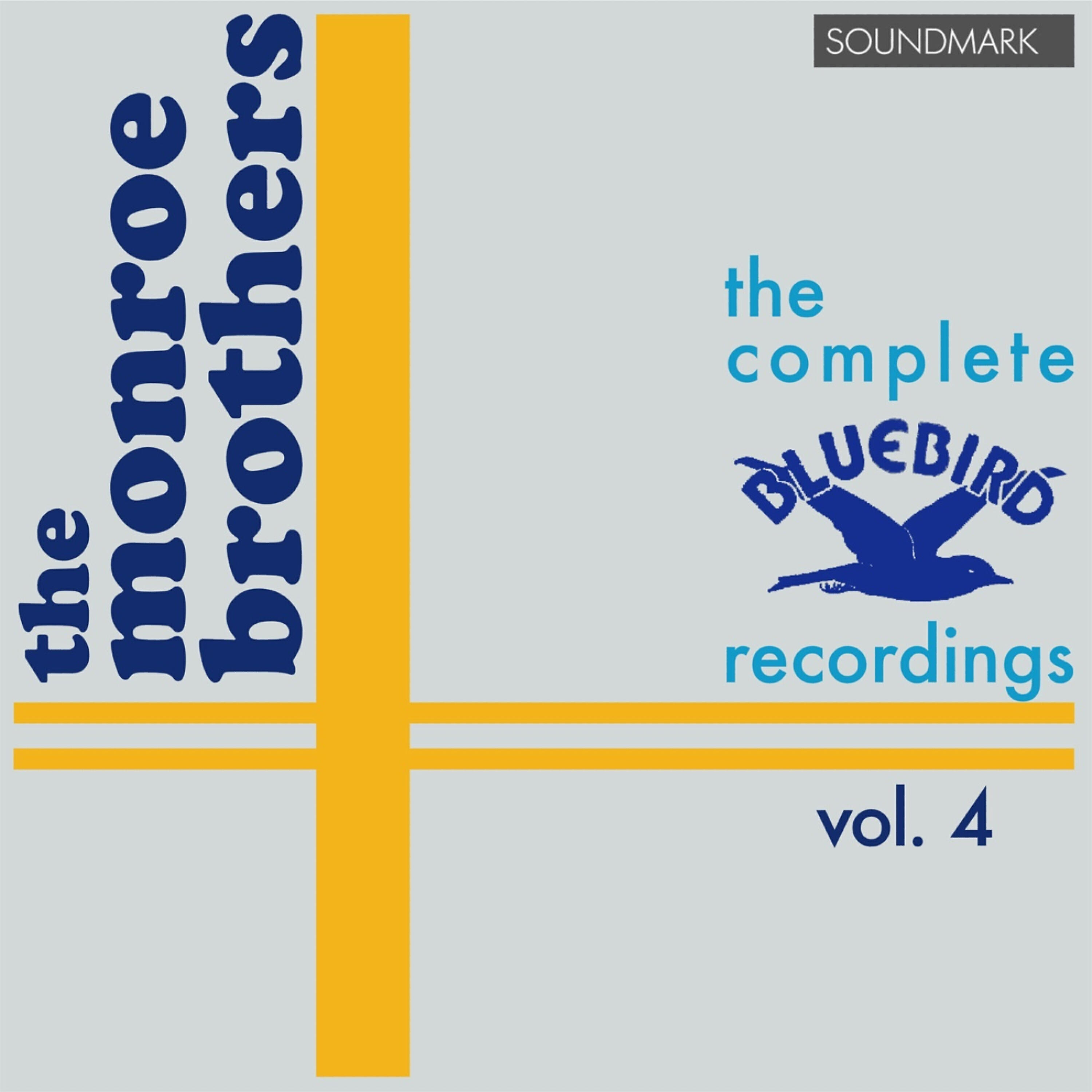 Релиз The Monroe Brothers Complete RCA Victor Bluebird Recordings, Vol. 4
