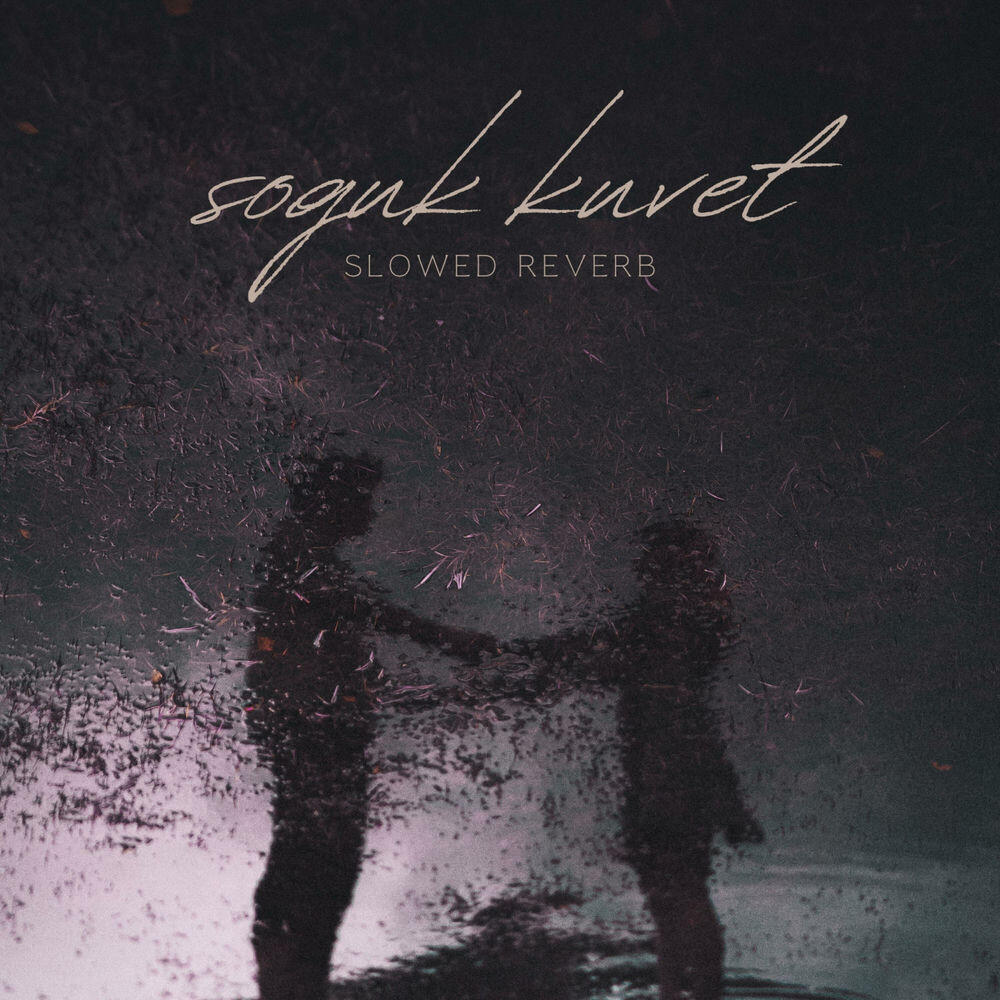 Релиз Soğuk Küvet (Slowed Reverb)